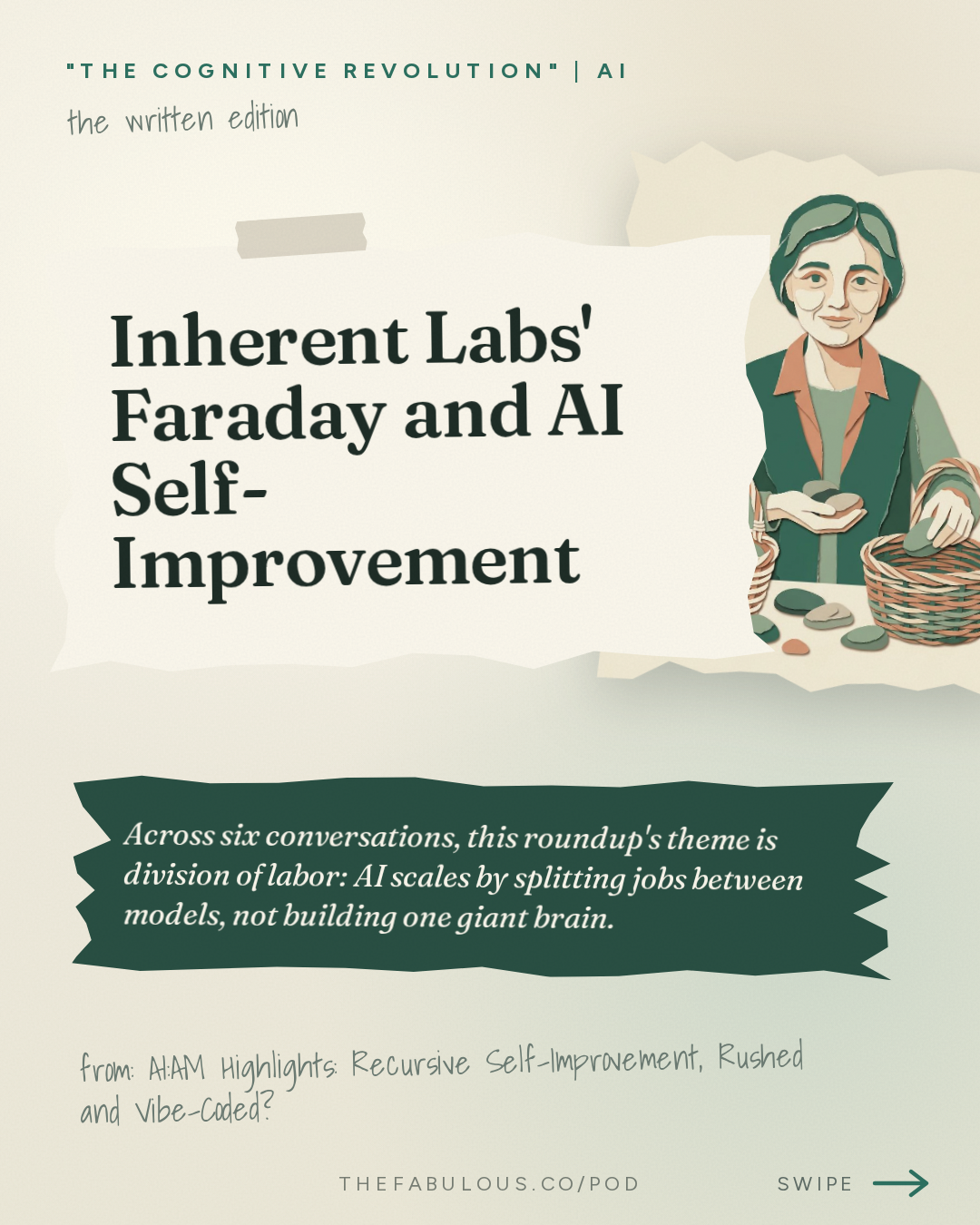 Inherent Labs' Faraday and AI Self-Improvement — "The Cognitive Revolution" | AI Builders, Researchers, and Live Player Analysis: AI:AM Highlights: Recursive Self-Improvement, Rushed and Vibe-Coded?