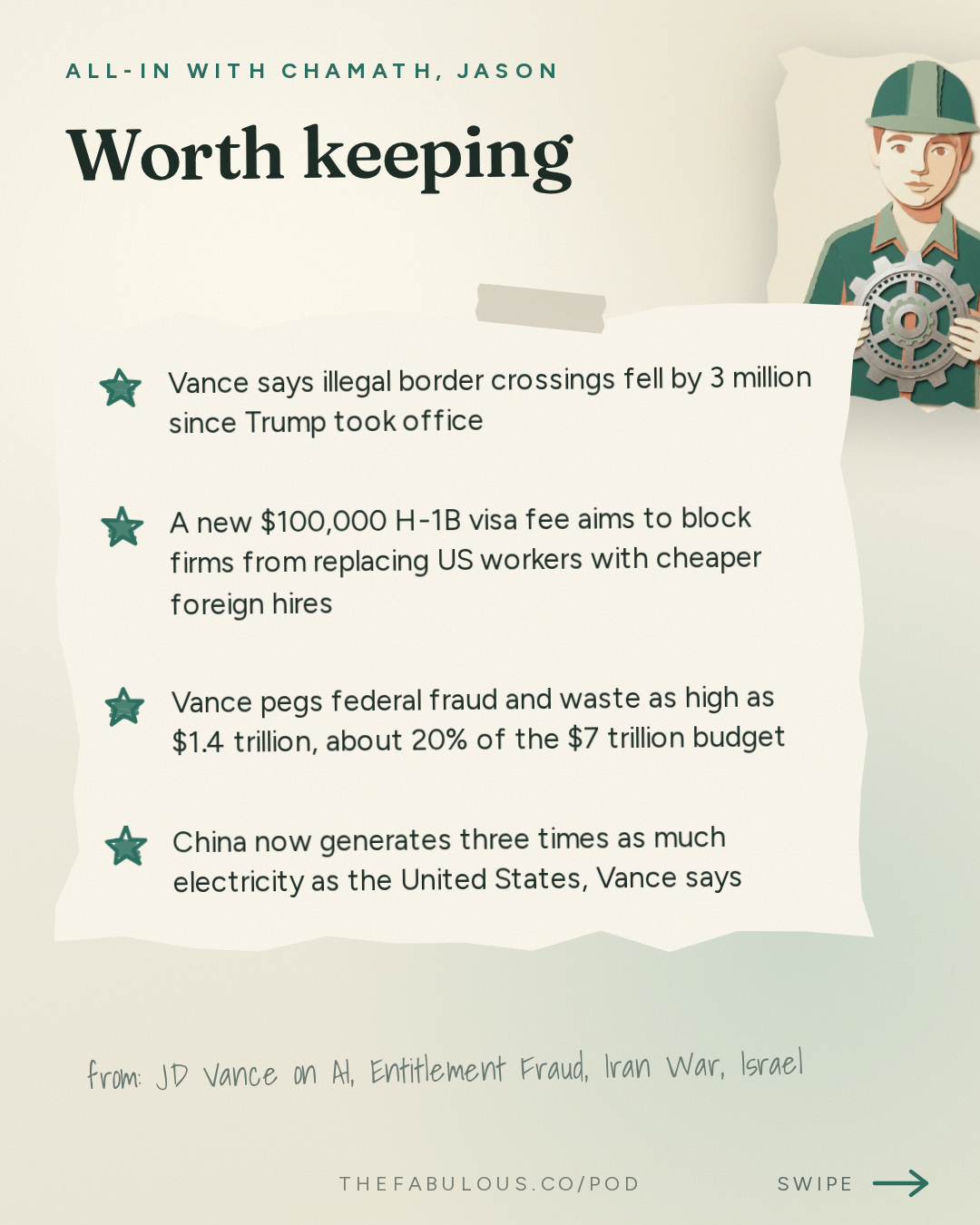 Worth keeping — All-In with Chamath, Jason, Sacks & Friedberg: JD Vance on AI, Entitlement Fraud, Iran War, Israel, H-1B Abuse & the Midterms
