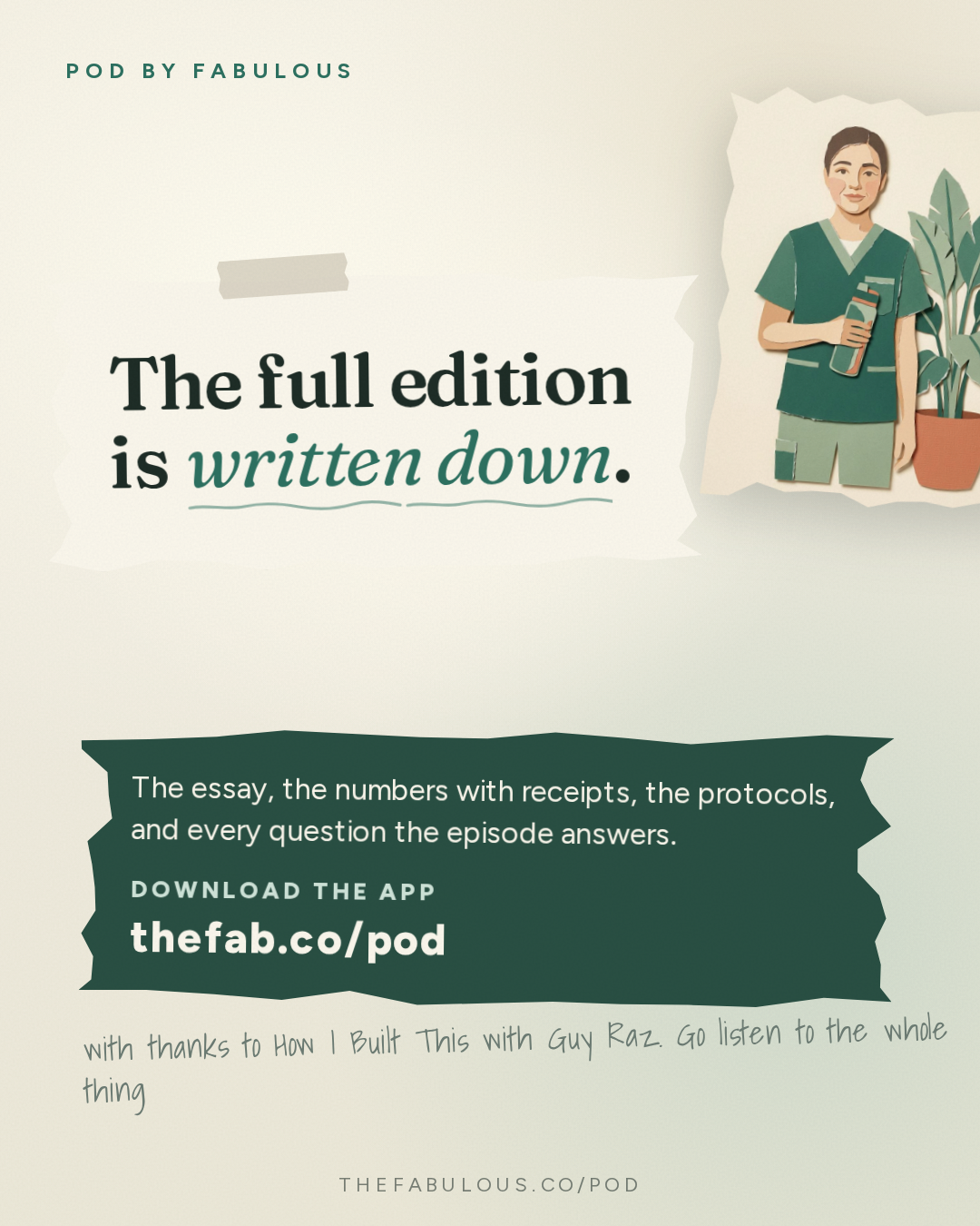 Outro — How I Built This with Guy Raz: FIGS: Trina Spear and Heather Hasson. The $2.5 Billion Scrubs Brand That Investors Said Would Never Work