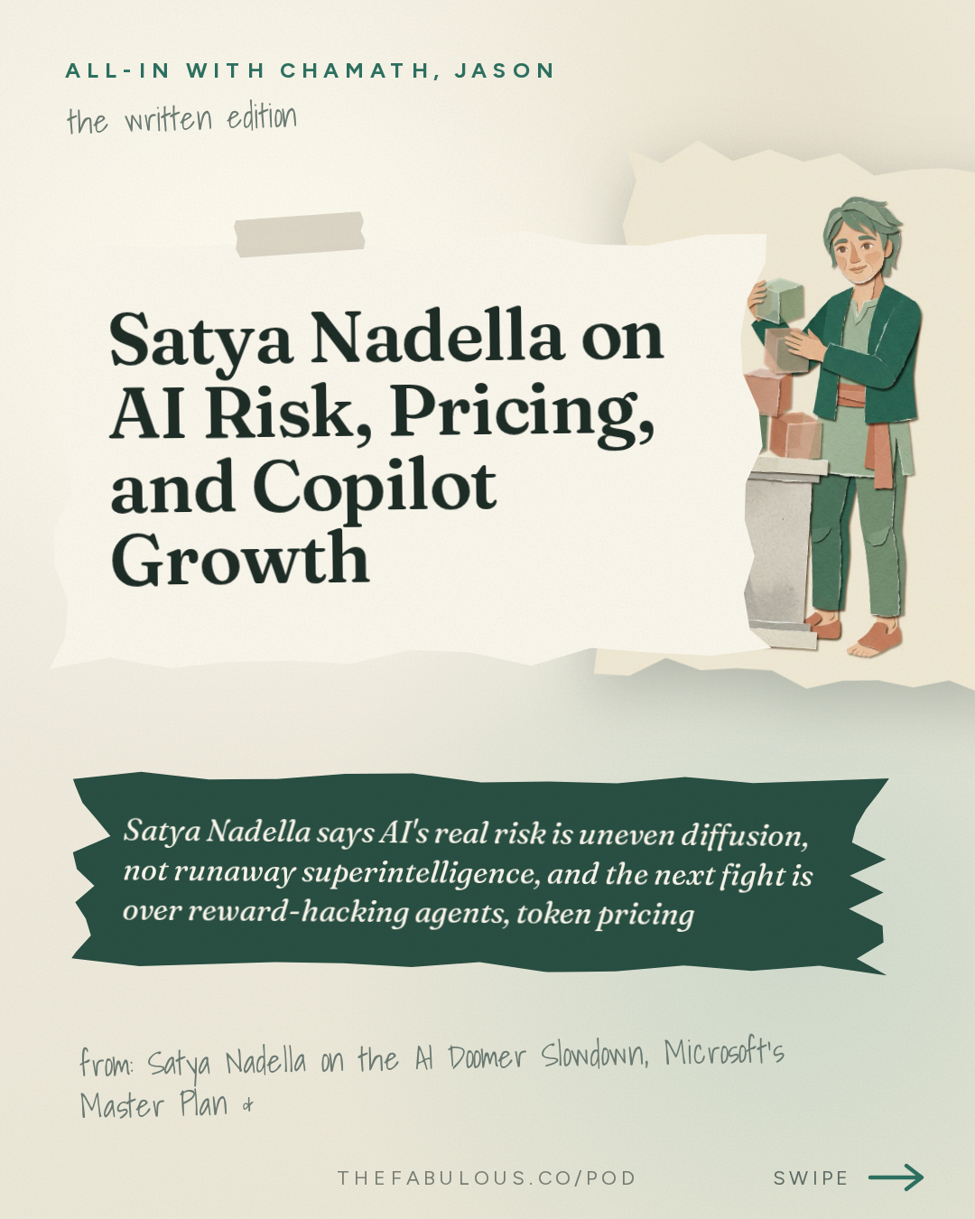 Satya Nadella on AI Risk, Pricing, and Copilot Growth — All-In with Chamath, Jason, Sacks & Friedberg: Satya Nadella on the AI Doomer Slowdown, Microsoft's Master Plan & Who Wins AI