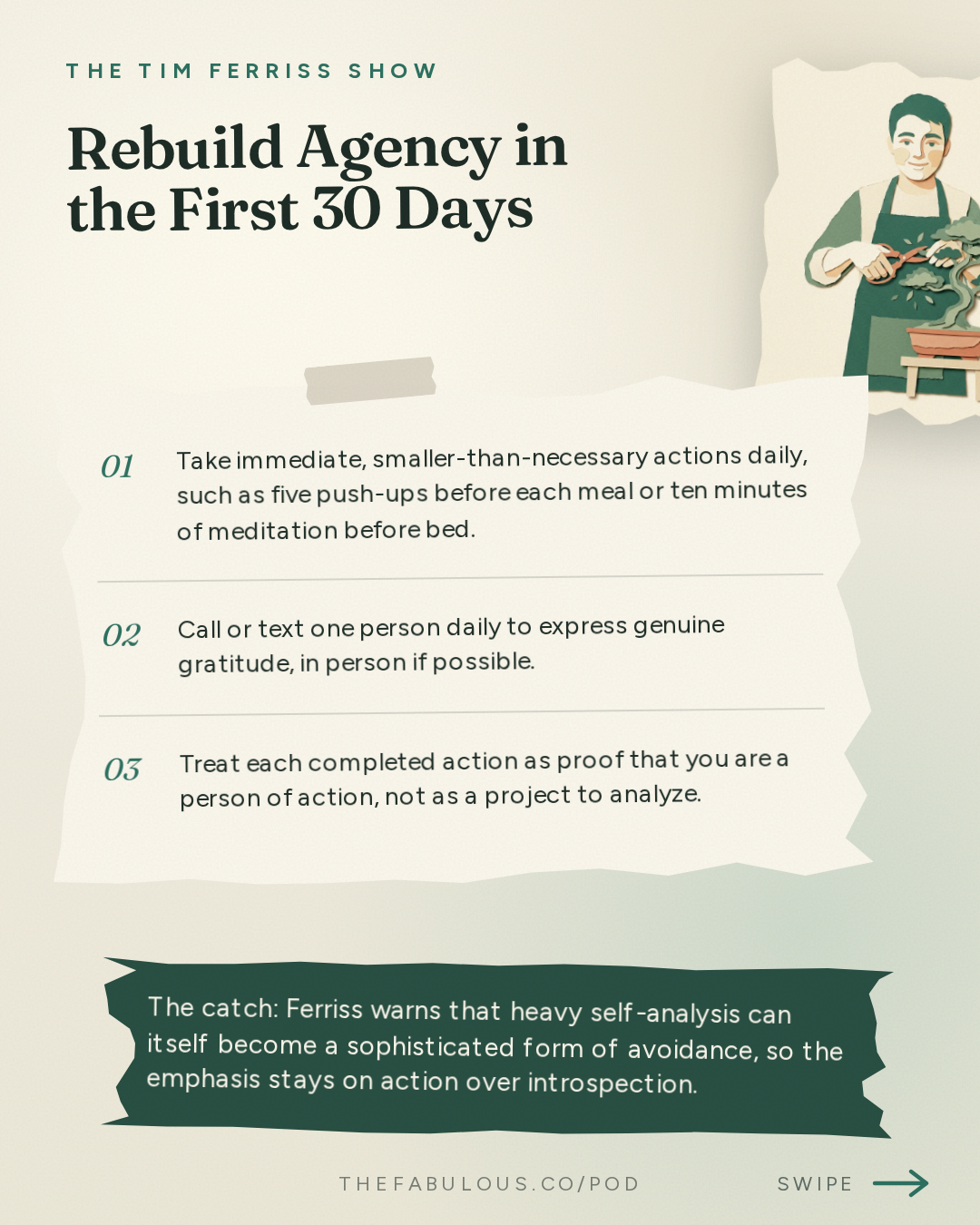 Rebuild Agency in the First 30 Days — The Tim Ferriss Show: #887: Q&A with Tim — The 4-Hour Workweek in a World of AI, Rebuilding Personal Agency, The 4-Hour Body After 40, and More