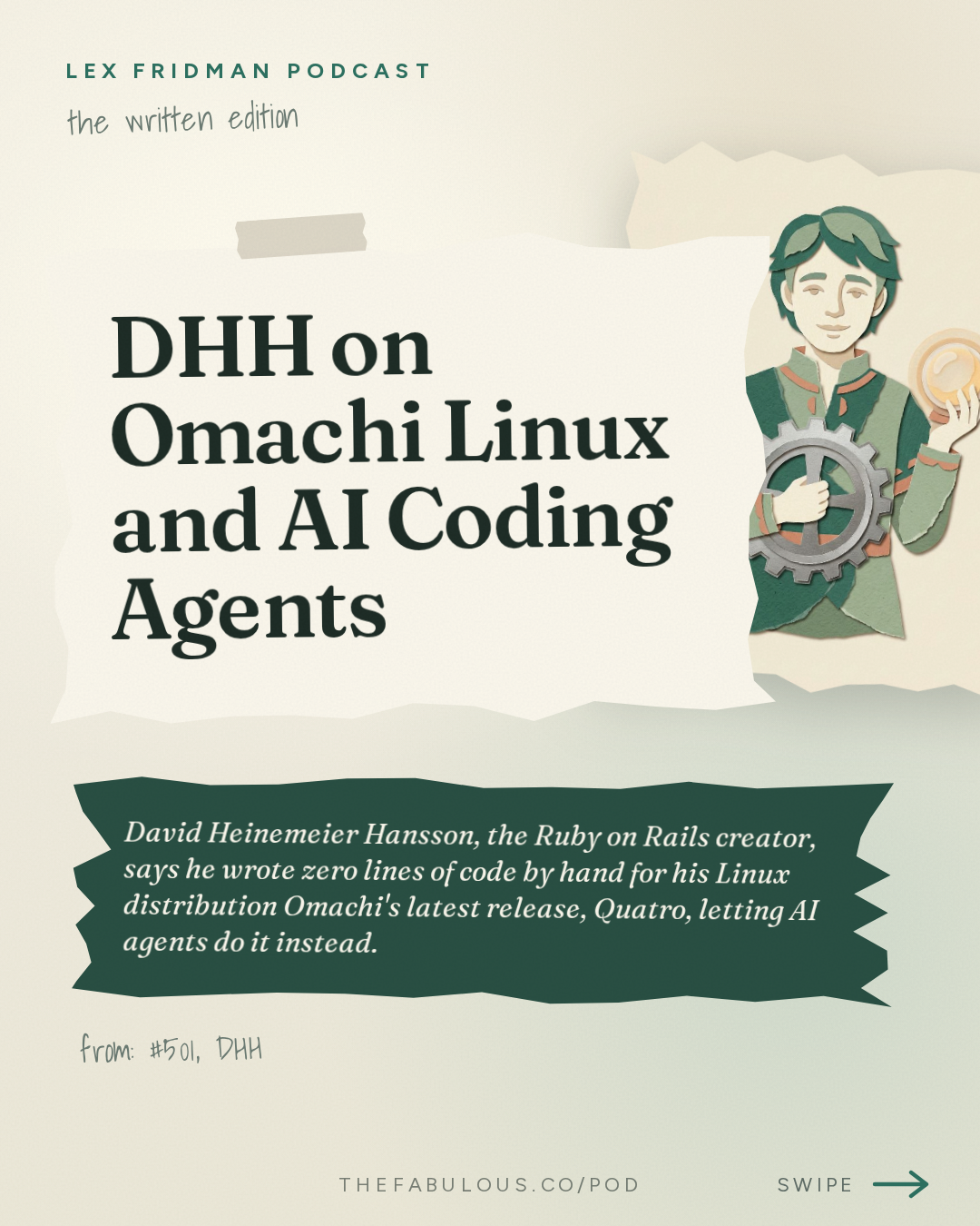 DHH on Omachi Linux and AI Coding Agents — Lex Fridman Podcast: #501 – DHH: Future of Programming, AI, Agentic Engineering, Vibe Coding & Linux