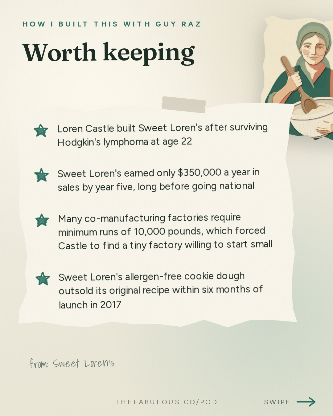 Worth keeping — How I Built This with Guy Raz: Sweet Loren’s: Loren Castle. How A Recipe Makeover Built a National Cookie Brand