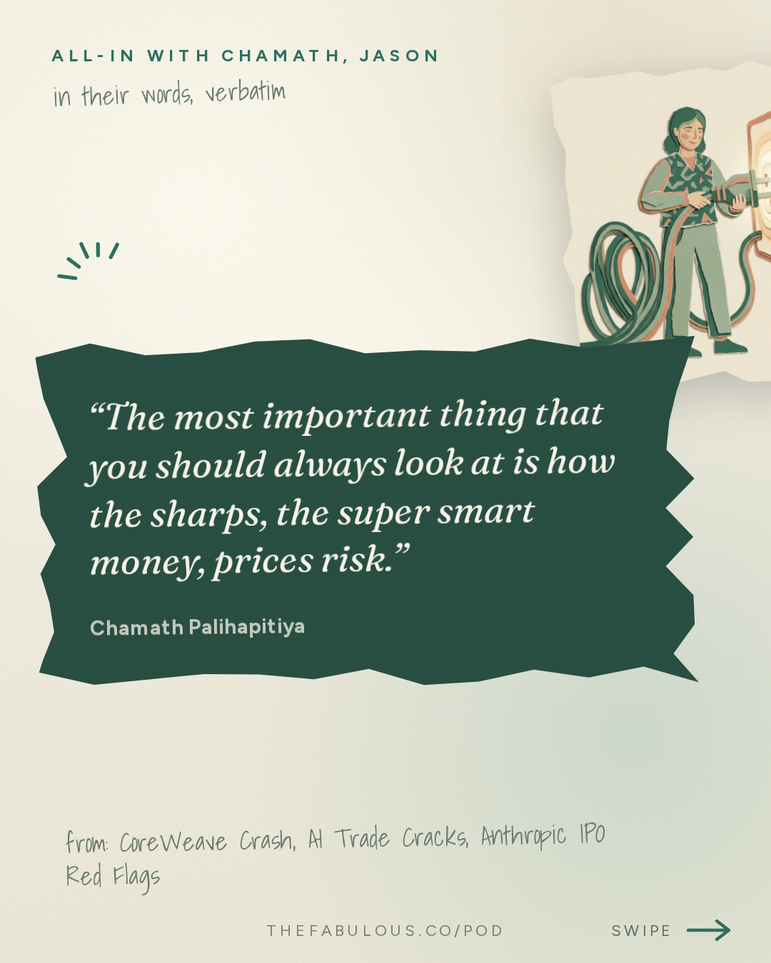 The most important thing that you should always look at is how the sharps, the super smart money, prices risk. — All-In with Chamath, Jason, Sacks & Friedberg: CoreWeave Crash, AI Trade Cracks, Anthropic IPO Red Flags, Bill Gates Doomer
