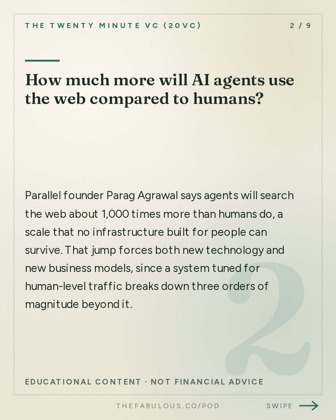How much more will AI agents use the web compared to humans? — The Twenty Minute VC (20VC): Venture Capital | Startup Funding | The Pitch: 20VC: Five Predictions for a World of Agents | The Ads Business Model Will Die | Biggest Lessons from Working with Elon Musk at Twitter with Parag Agrawal, Parallel