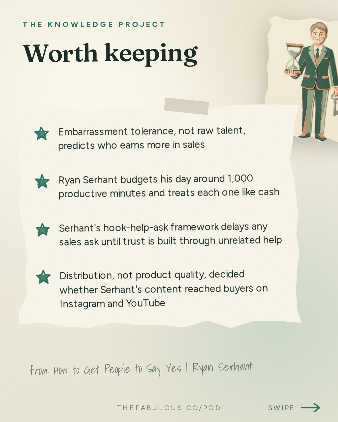 Worth keeping — The Knowledge Project: How to Get People to Say Yes | Ryan Serhant