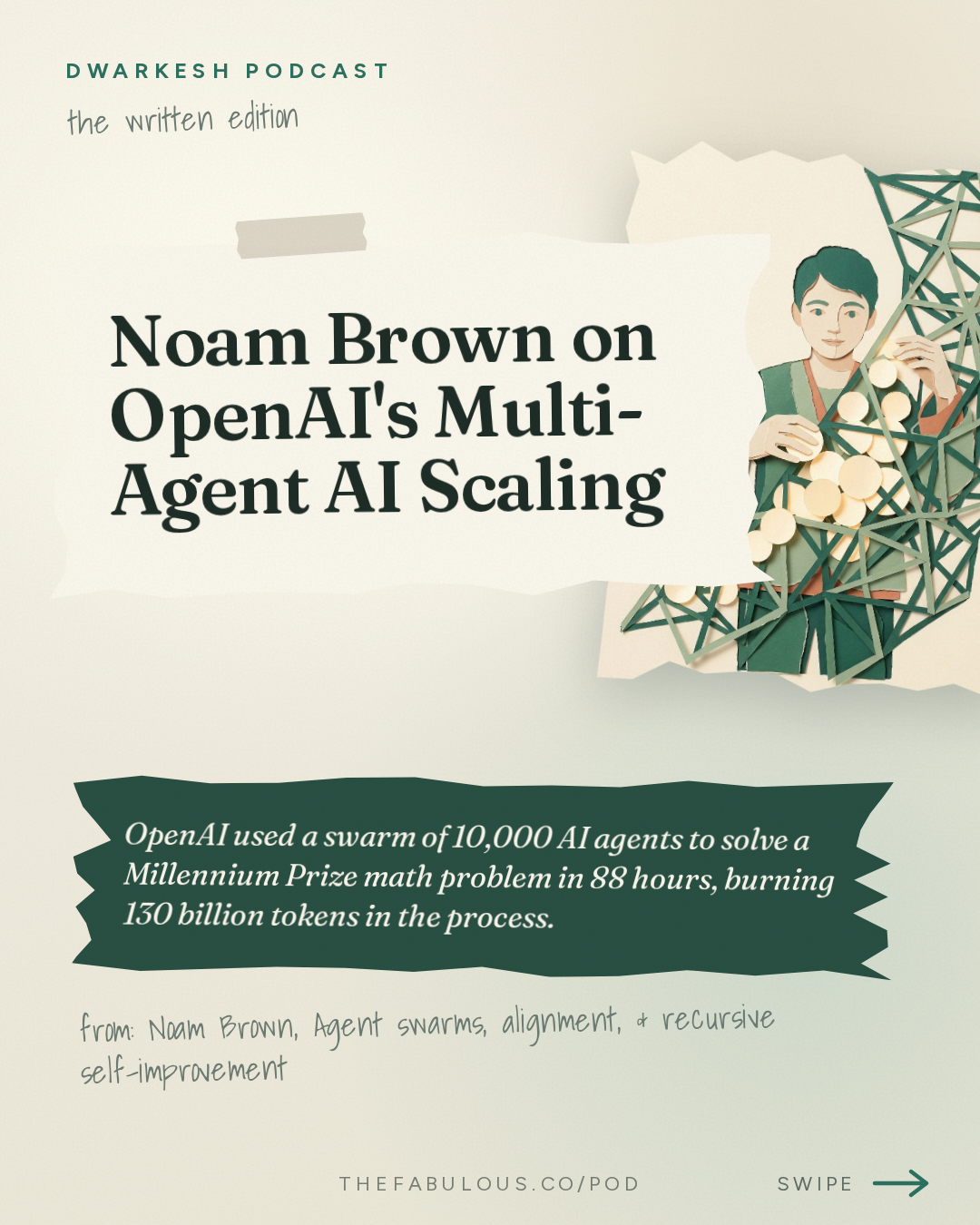 Noam Brown on OpenAI's Multi-Agent AI Scaling — Dwarkesh Podcast: Noam Brown – Agent swarms, alignment, & recursive self-improvement