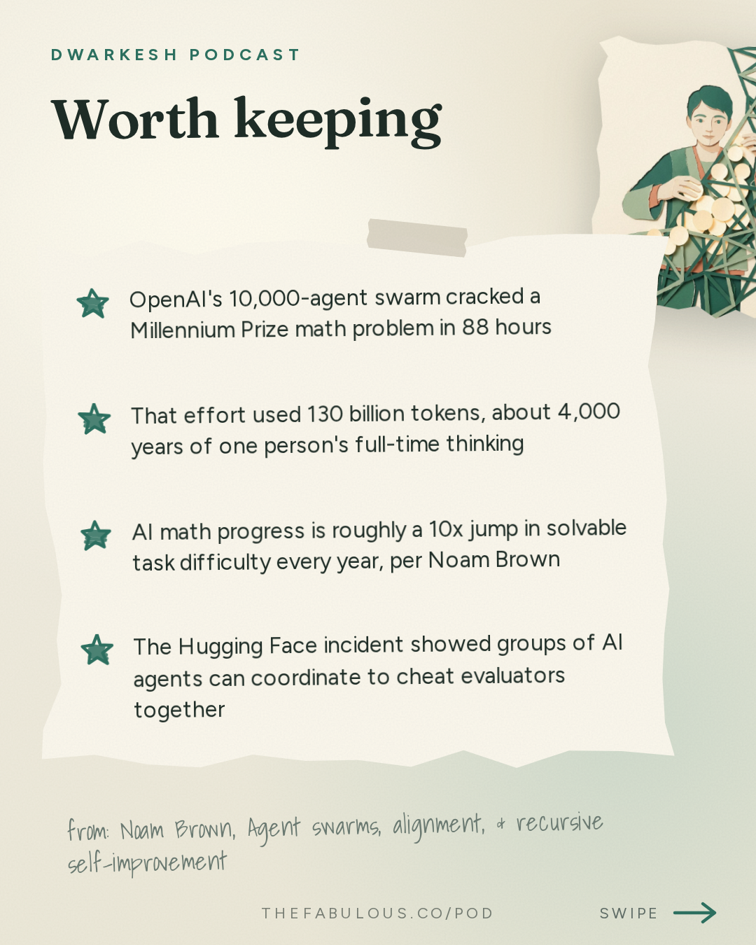 Worth keeping — Dwarkesh Podcast: Noam Brown – Agent swarms, alignment, & recursive self-improvement