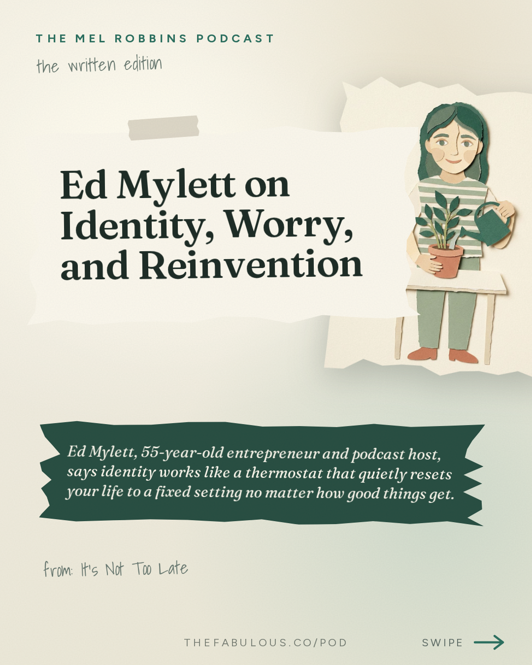 Ed Mylett on Identity, Worry, and Reinvention — The Mel Robbins Podcast: It’s Not Too Late: The 5 Shifts That Will Change the Rest of Your Year with Ed Mylett