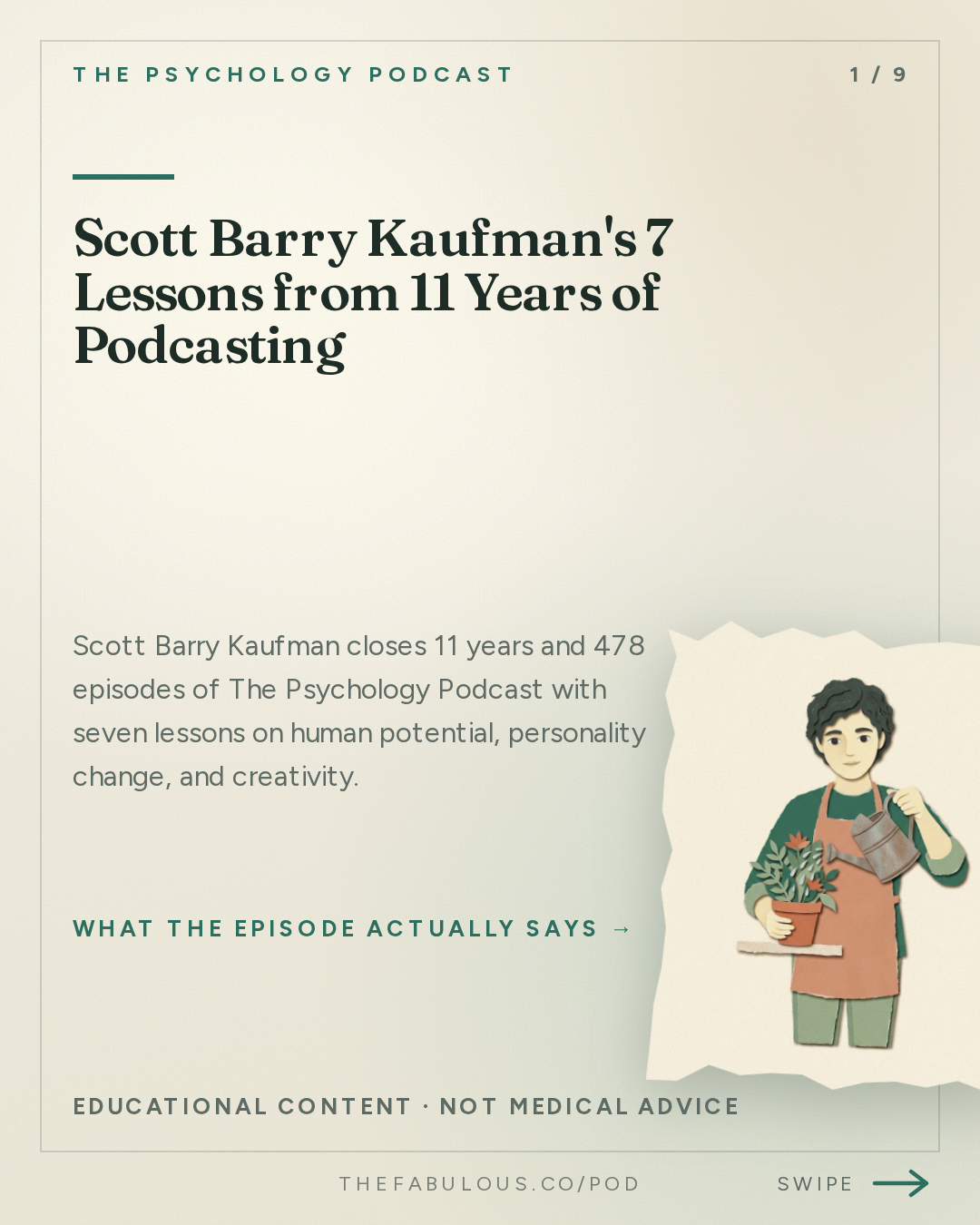 Scott Barry Kaufman's 7 Lessons from 11 Years of Podcasting — The Psychology Podcast: End of an Era — Reflections on 11 Years of The Psychology Podcast w/ Annie Murphy Paul