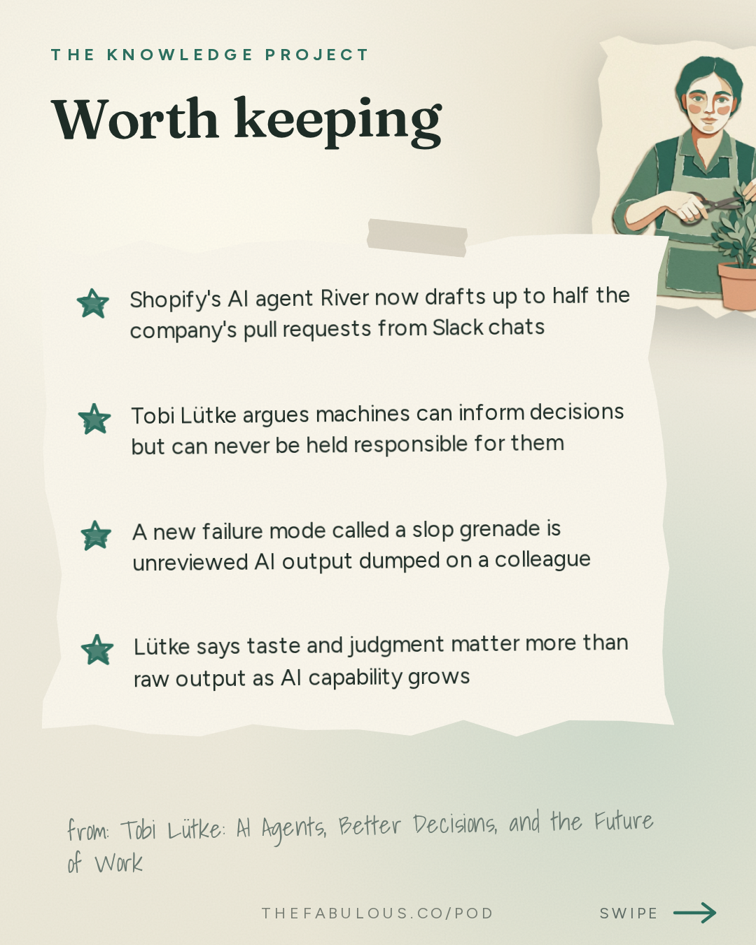 Worth keeping — The Knowledge Project: Tobi Lütke: AI Agents, Better Decisions, and the Future of Work