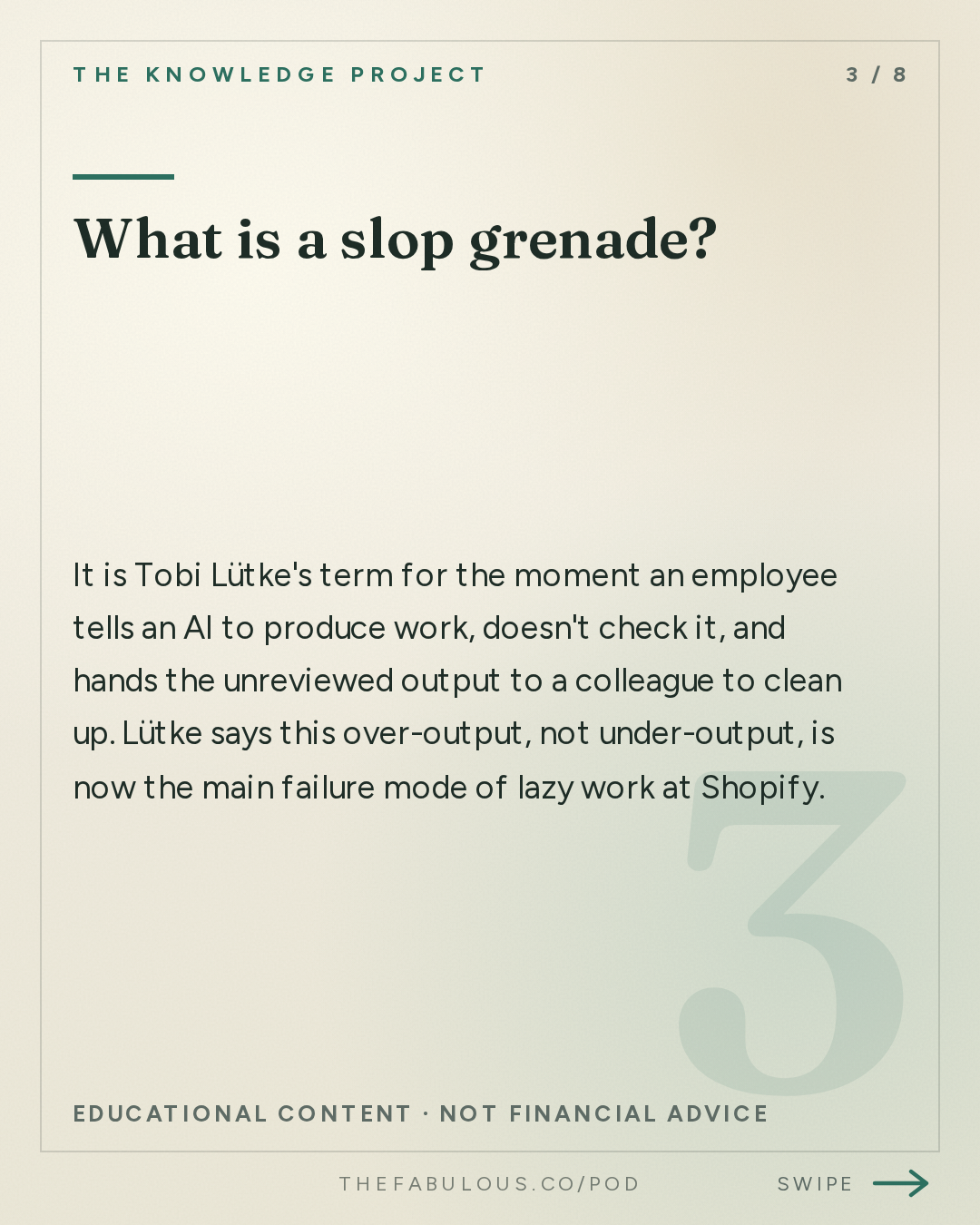 What is a slop grenade? — The Knowledge Project: Tobi Lütke: AI Agents, Better Decisions, and the Future of Work