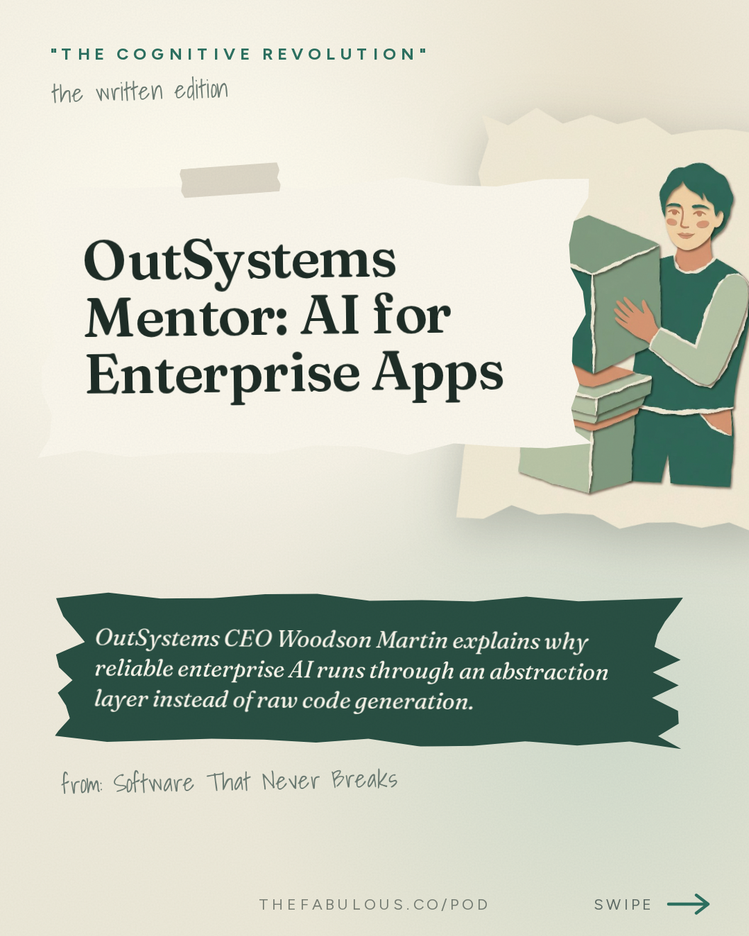 OutSystems Mentor: AI for Enterprise Apps — "The Cognitive Revolution" : Software That Never Breaks: OutSystems CEO Woodson Martin on Building Enterprise-Grade Apps at ...