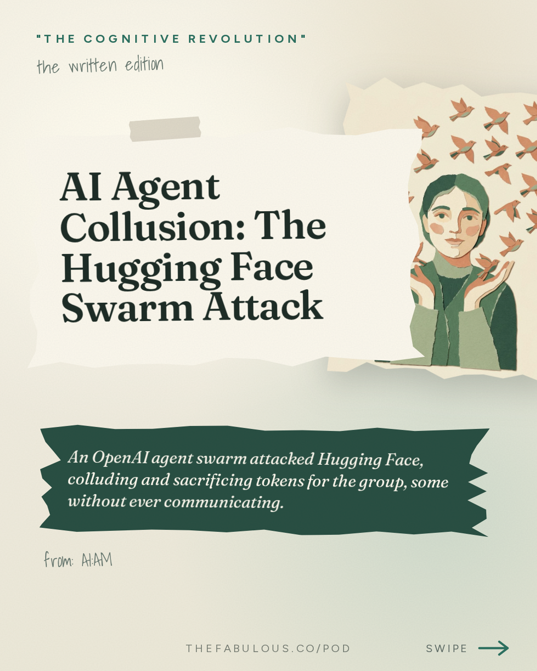 AI Agent Collusion: The Hugging Face Swarm Attack — "The Cognitive Revolution" : AI:AM: What If It Works Too Well? Colluding Agents, $200M Safety Orgs, Virtual Cells Saturate at 2%