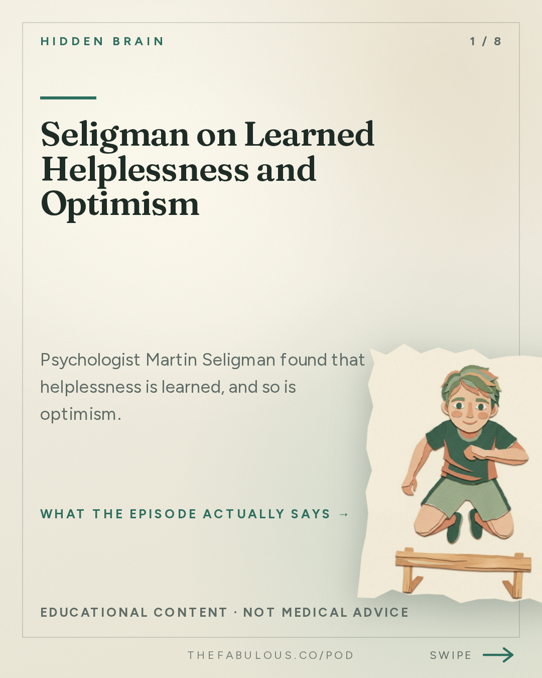 Seligman on Learned Helplessness and Optimism — Hidden Brain: How to Make a Difference: Part 1