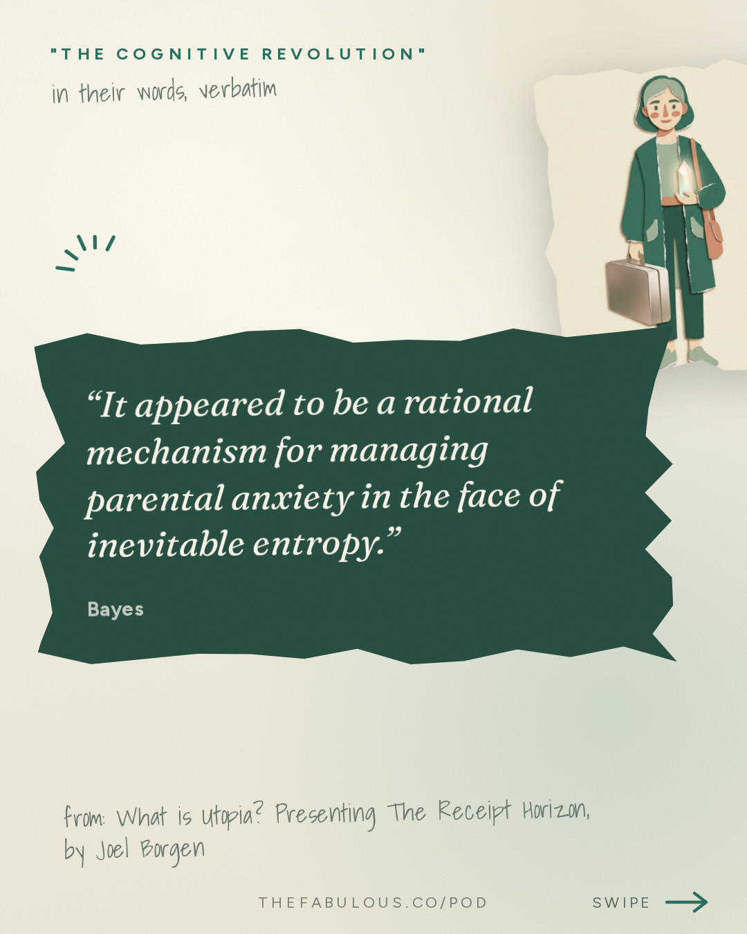 It appeared to be a rational mechanism for managing parental anxiety in the face of inevitable entropy. — "The Cognitive Revolution" : What is Utopia? Presenting The Receipt Horizon, by Joel Borgen – Chapters 1–4