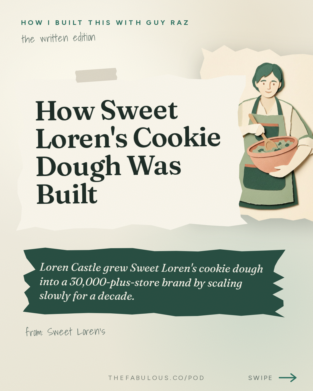 How Sweet Loren's Cookie Dough Was Built — How I Built This with Guy Raz: Sweet Loren’s: Loren Castle. How A Recipe Makeover Built a National Cookie Brand