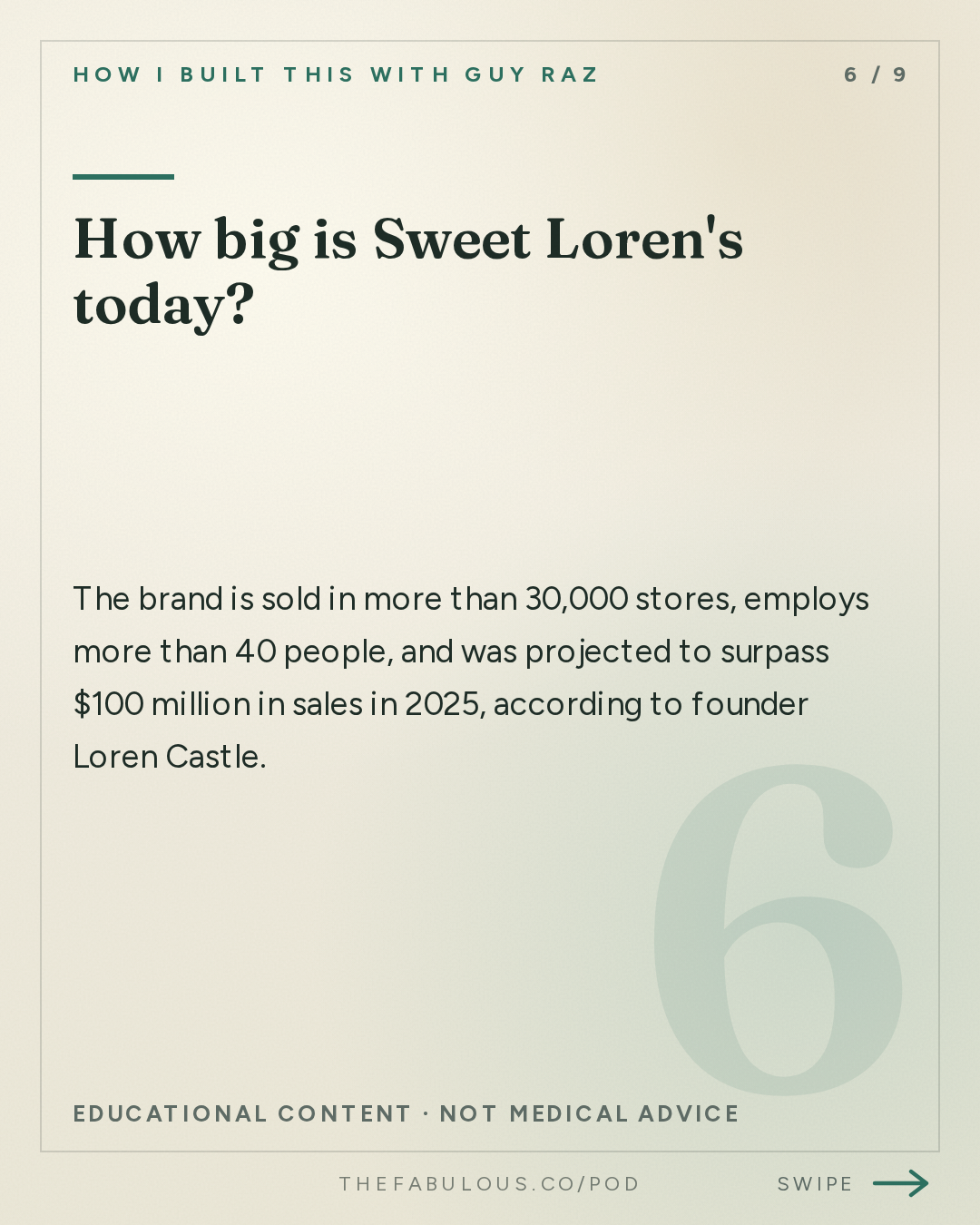 How big is Sweet Loren's today? — How I Built This with Guy Raz: Sweet Loren’s: Loren Castle. How A Recipe Makeover Built a National Cookie Brand
