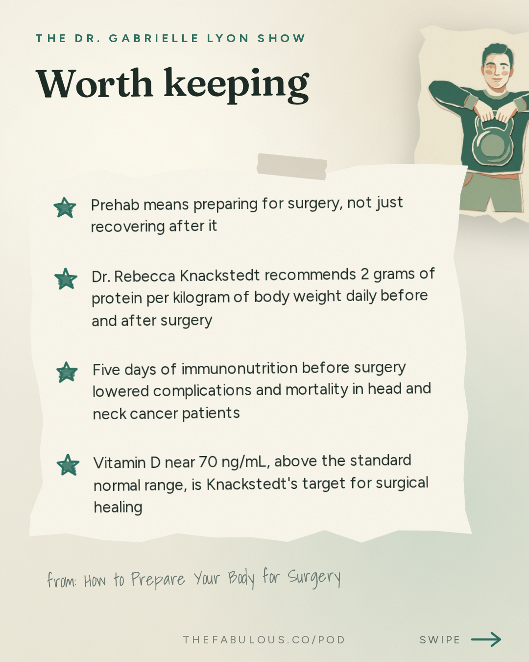 Worth keeping — The Dr. Gabrielle Lyon Show: How to Prepare Your Body for Surgery: Protein, Prehab and the 5 Days That Change Your Recovery | Dr. Rebecca Knackstedt