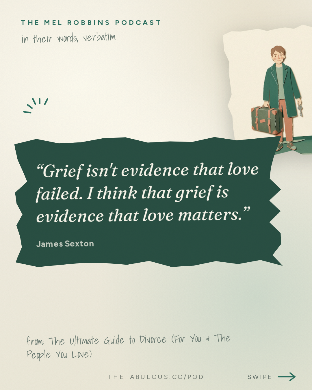 Grief isn't evidence that love failed. I think that grief is evidence that love matters. — The Mel Robbins Podcast: The Ultimate Guide to Divorce (For You & The People You Love)