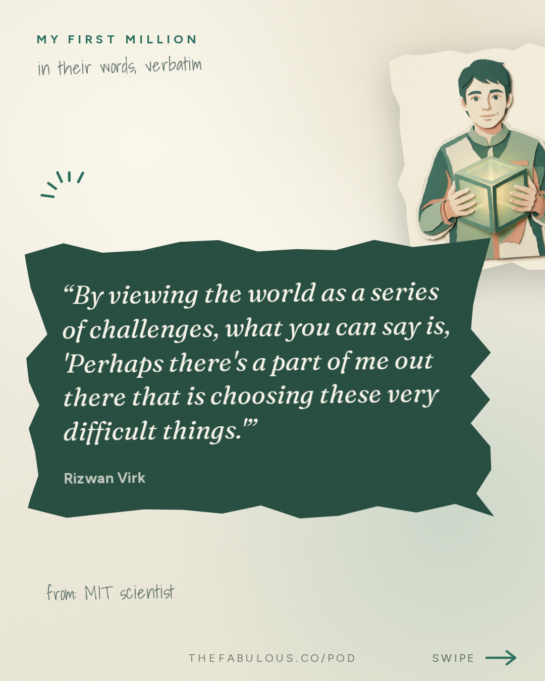 By viewing the world as a series of challenges, what you can say is, 'Perhaps there's a part of me out there that is choosing these very difficult things.' — My First Million: MIT scientist: Elon Musk was right, we are almost certainly in a simulation