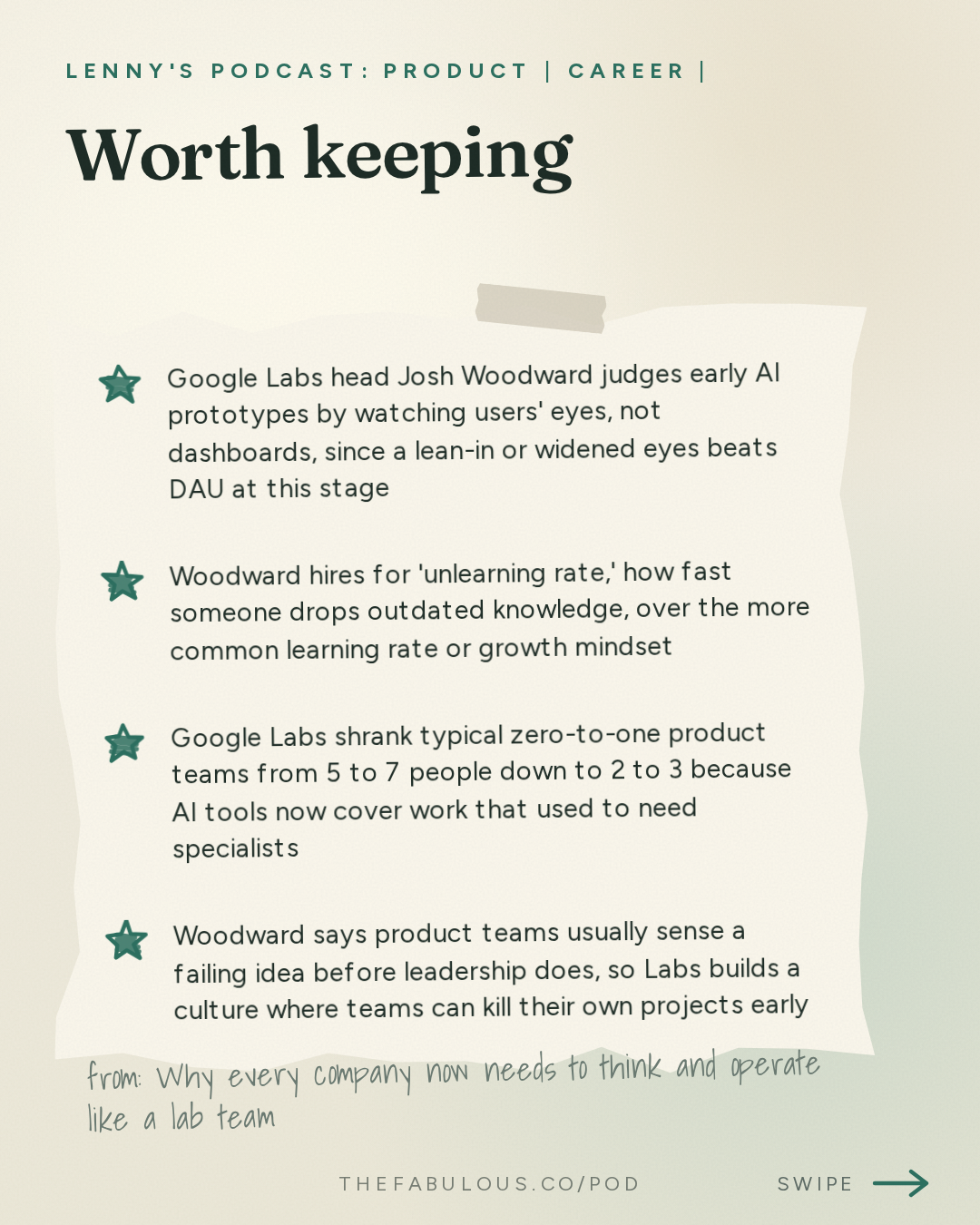 Worth keeping — Lenny's Podcast: Product | Career | Growth: Why every company now needs to think and operate like a lab team | Josh Woodward (Google Labs, Gemini, AI Studio)