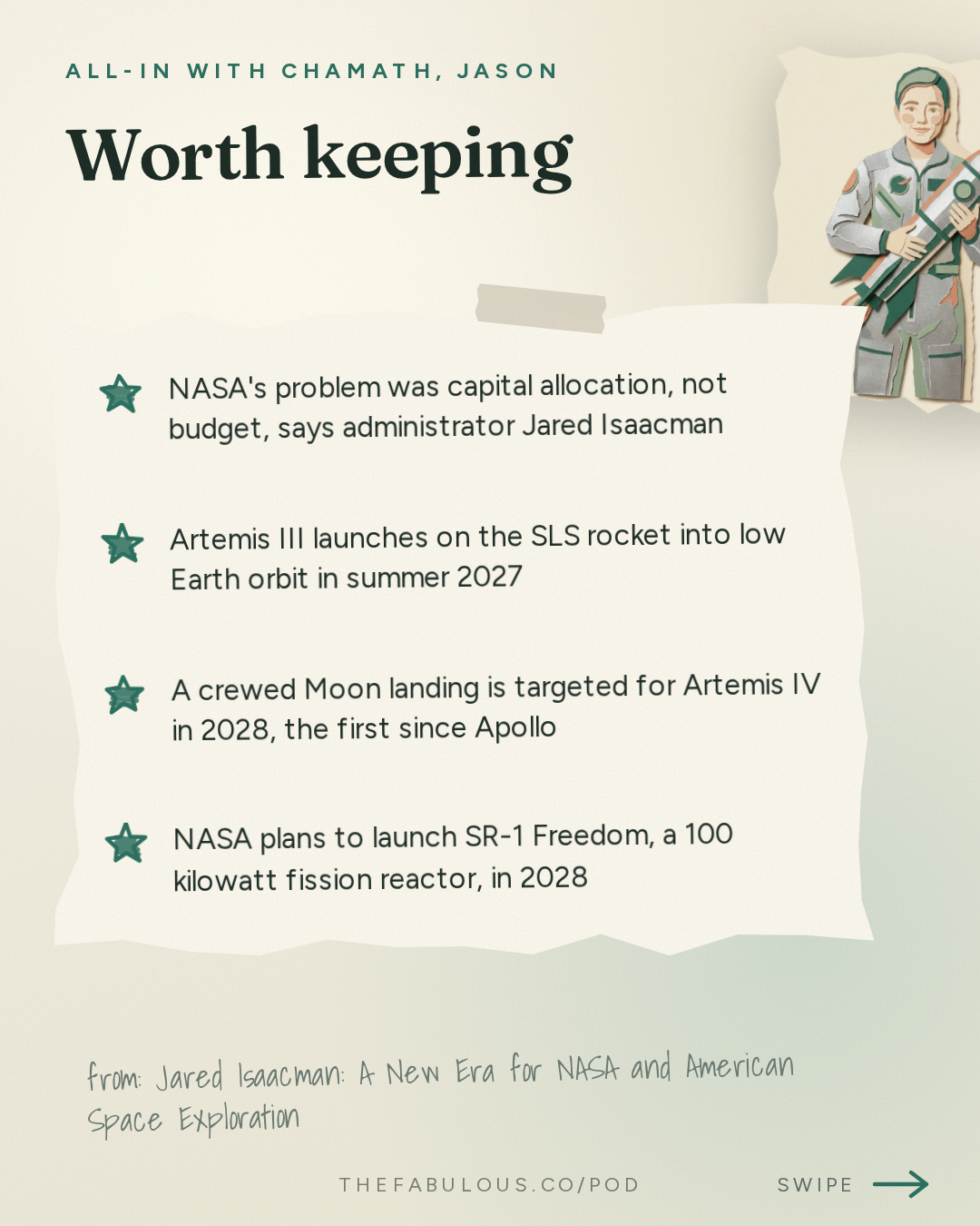 Worth keeping — All-In with Chamath, Jason, Sacks & Friedberg: Jared Isaacman: A New Era for NASA and American Space Exploration