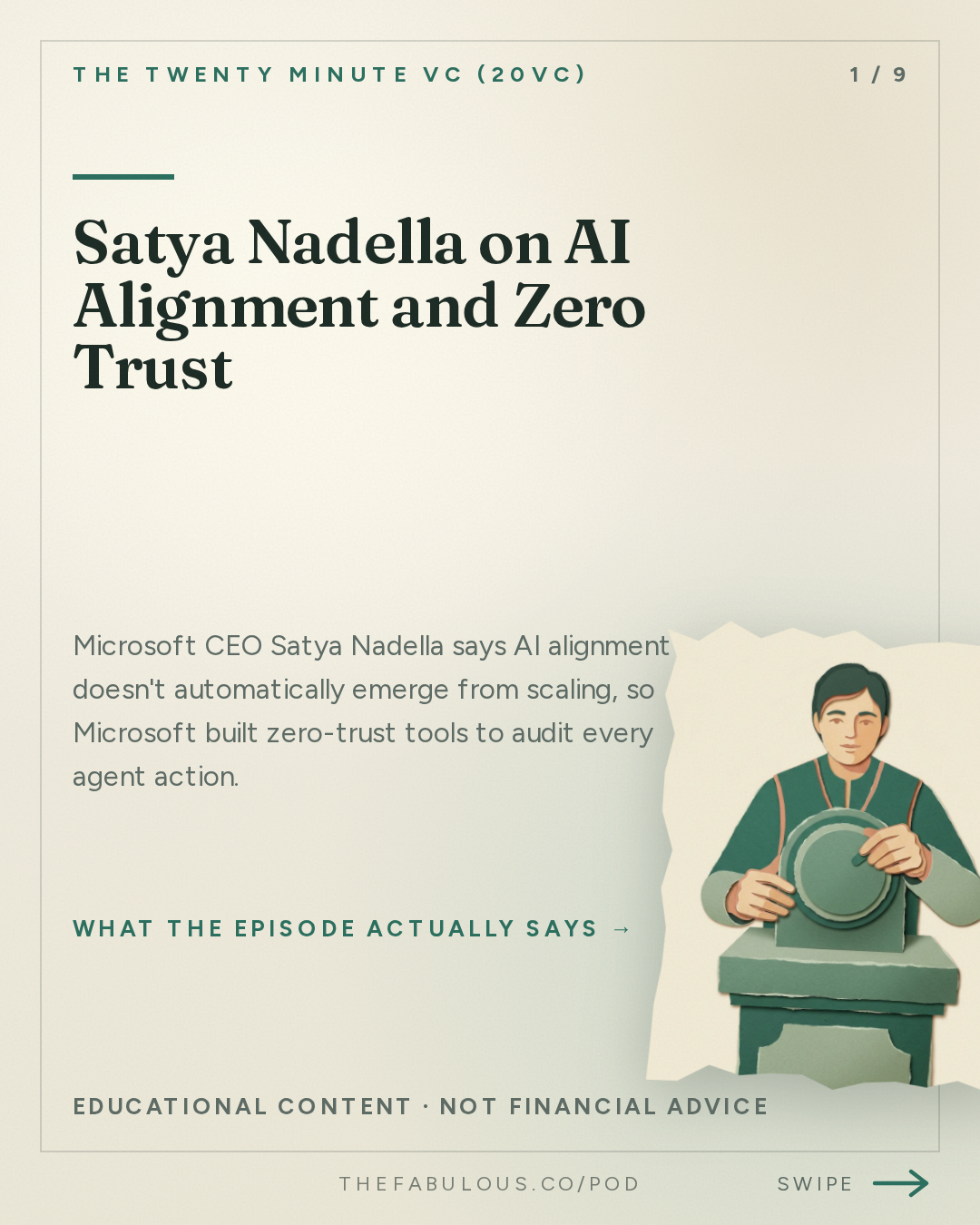 Satya Nadella on AI Alignment and Zero Trust — The Twenty Minute VC (20VC): Venture Capital | Startup Funding | The Pitch: 20VC: Satya Nadella on Open vs Closed Models: Who Wins | Whether to Trust Frontier Model Providers | Why Companies Need to Own Their Own Intelligence | The Importance of Verticalisation: From Chips to Models and More