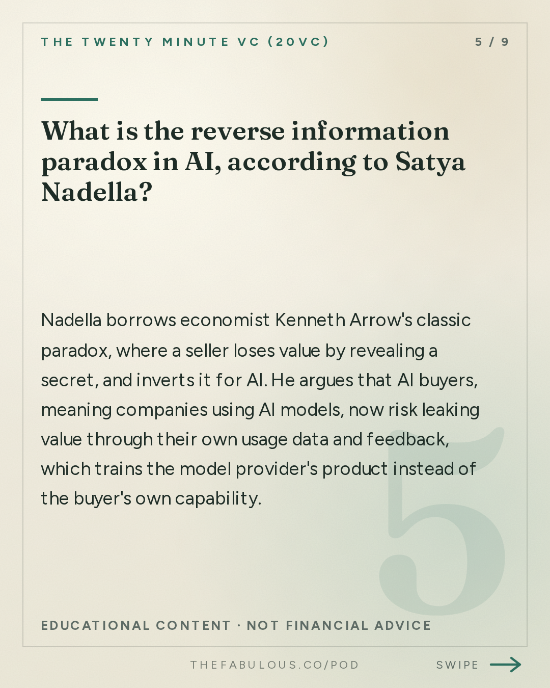 What is the reverse information paradox in AI, according to Satya Nadella? — The Twenty Minute VC (20VC): Venture Capital | Startup Funding | The Pitch: 20VC: Satya Nadella on Open vs Closed Models: Who Wins | Whether to Trust Frontier Model Providers | Why Companies Need to Own Their Own Intelligence | The Importance of Verticalisation: From Chips to Models and More