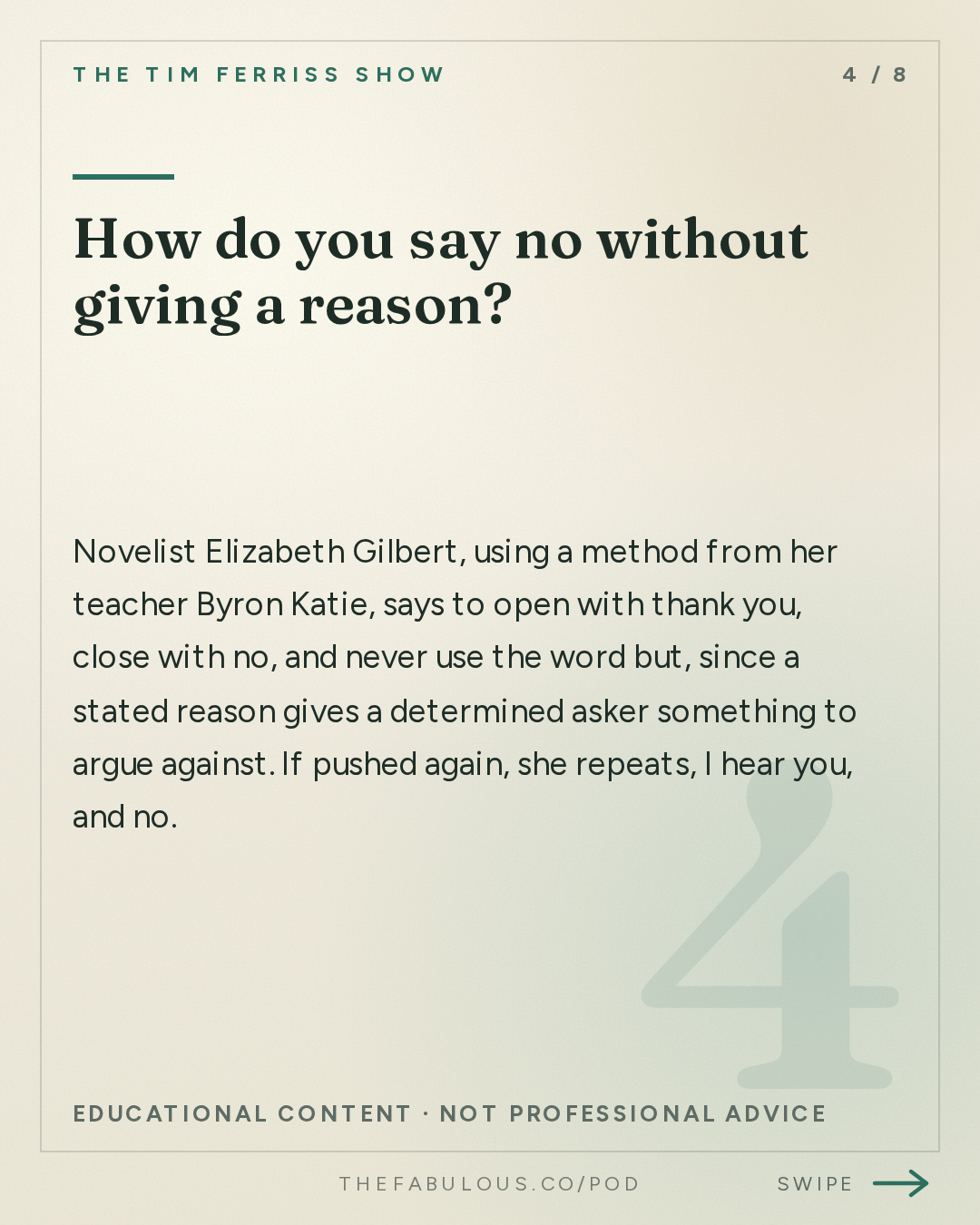 How do you say no without giving a reason? — The Tim Ferriss Show: #885: How to Simplify Your Life — Tips from Oliver Burkeman, Chip Conley, Elizabeth Gilbert, and More