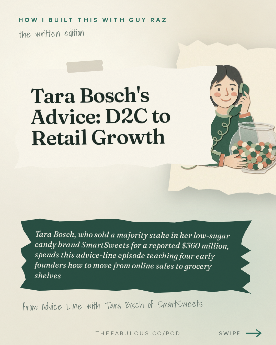 Tara Bosch's Advice: D2C to Retail Growth — How I Built This with Guy Raz: Advice Line with Tara Bosch of SmartSweets