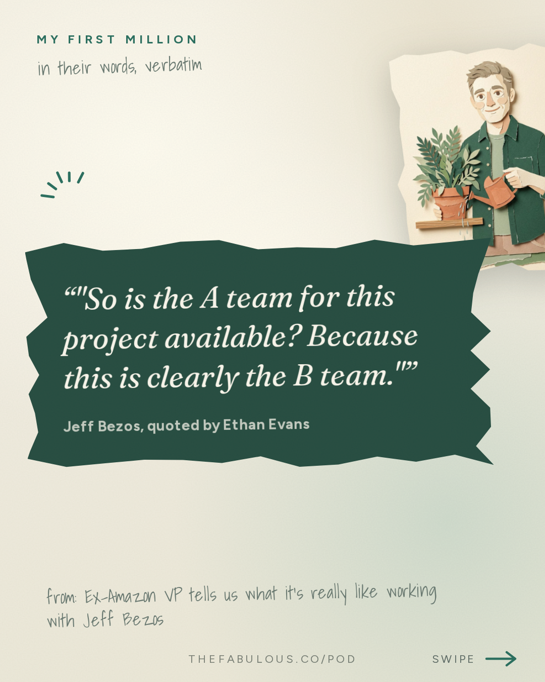 "So is the A team for this project available? Because this is clearly the B team." — My First Million: Ex-Amazon VP tells us what it’s really like working with Jeff Bezos