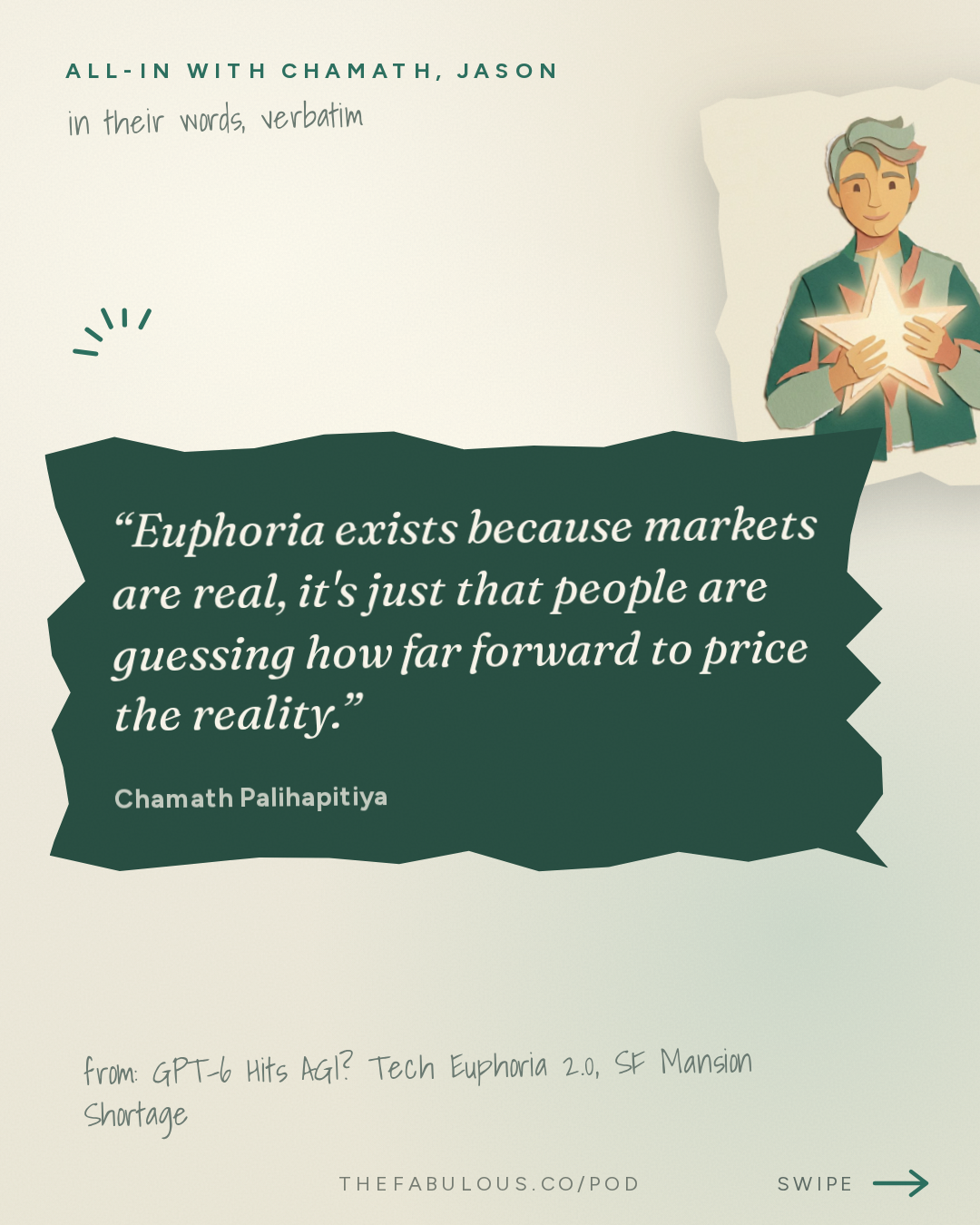 Euphoria exists because markets are real, it's just that people are guessing how far forward to price the reality. — All-In with Chamath, Jason, Sacks & Friedberg: GPT-6 Hits AGI? Tech Euphoria 2.0, SF Mansion Shortage, NYC Bans AI in Schools & Venezuela Oil Deal