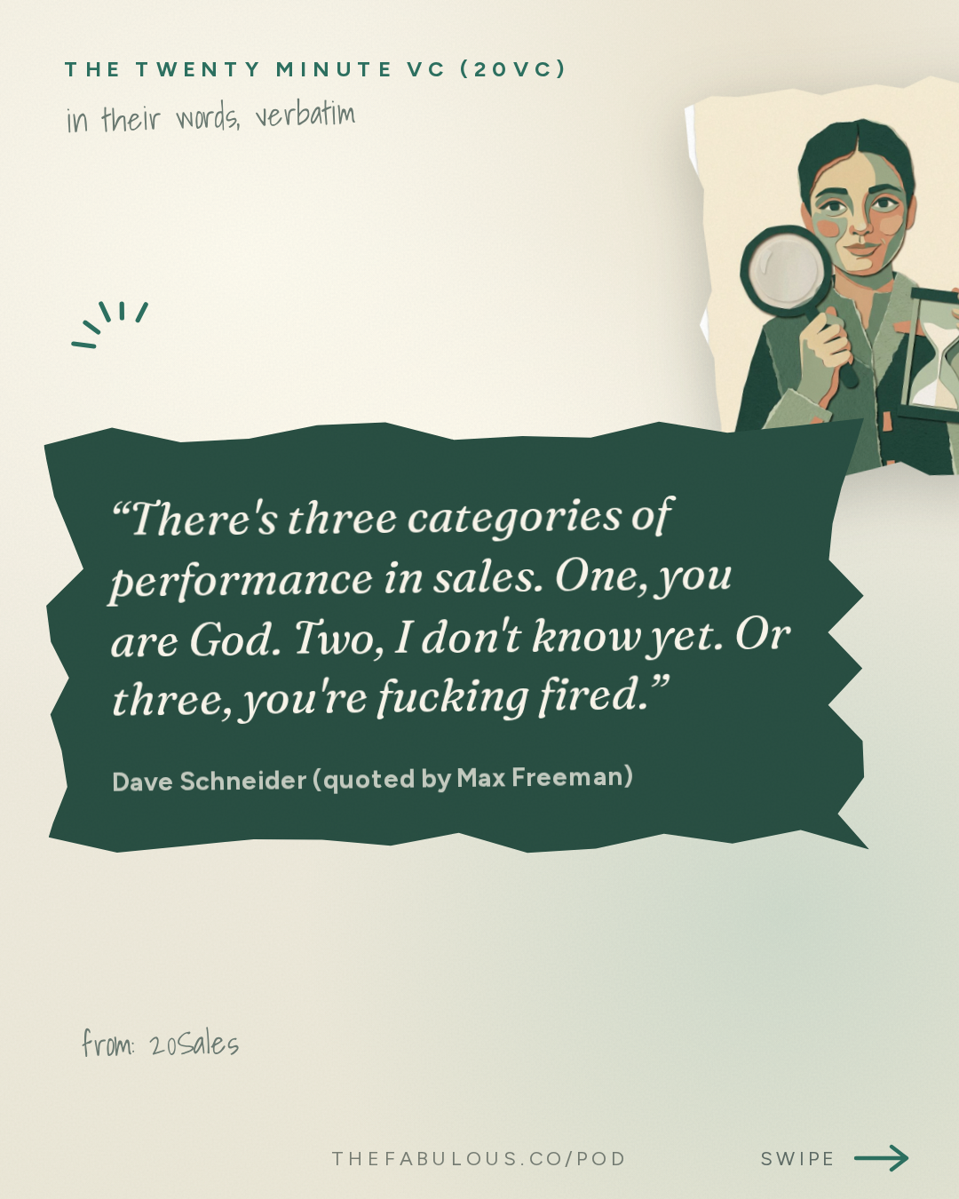 There's three categories of performance in sales. One, you are God. Two, I don't know yet. Or three, you're fucking fired. — The Twenty Minute VC (20VC): Venture Capital | Startup Funding | The Pitch: 20Sales: Inside Ramp's Sales Playbook: How to Build a $1.7BN ARR Sales Machine with Max Freeman, SVP Sales @ Ramp