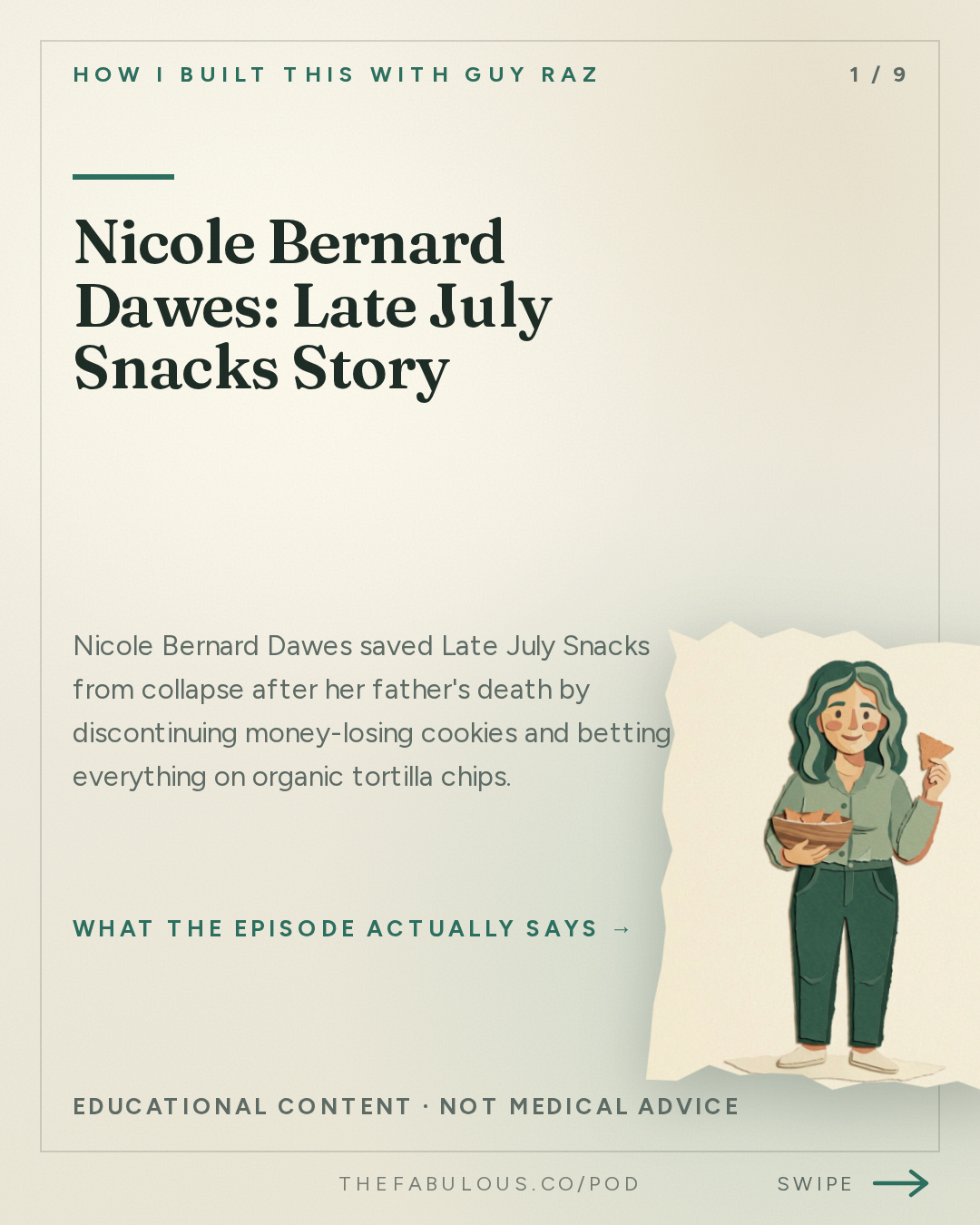 Nicole Bernard Dawes: Late July Snacks Story — How I Built This with Guy Raz: Late July Snacks: Nicole Bernard Dawes. Crackers and Cookies were Failing… Tortilla Chips Saved Them