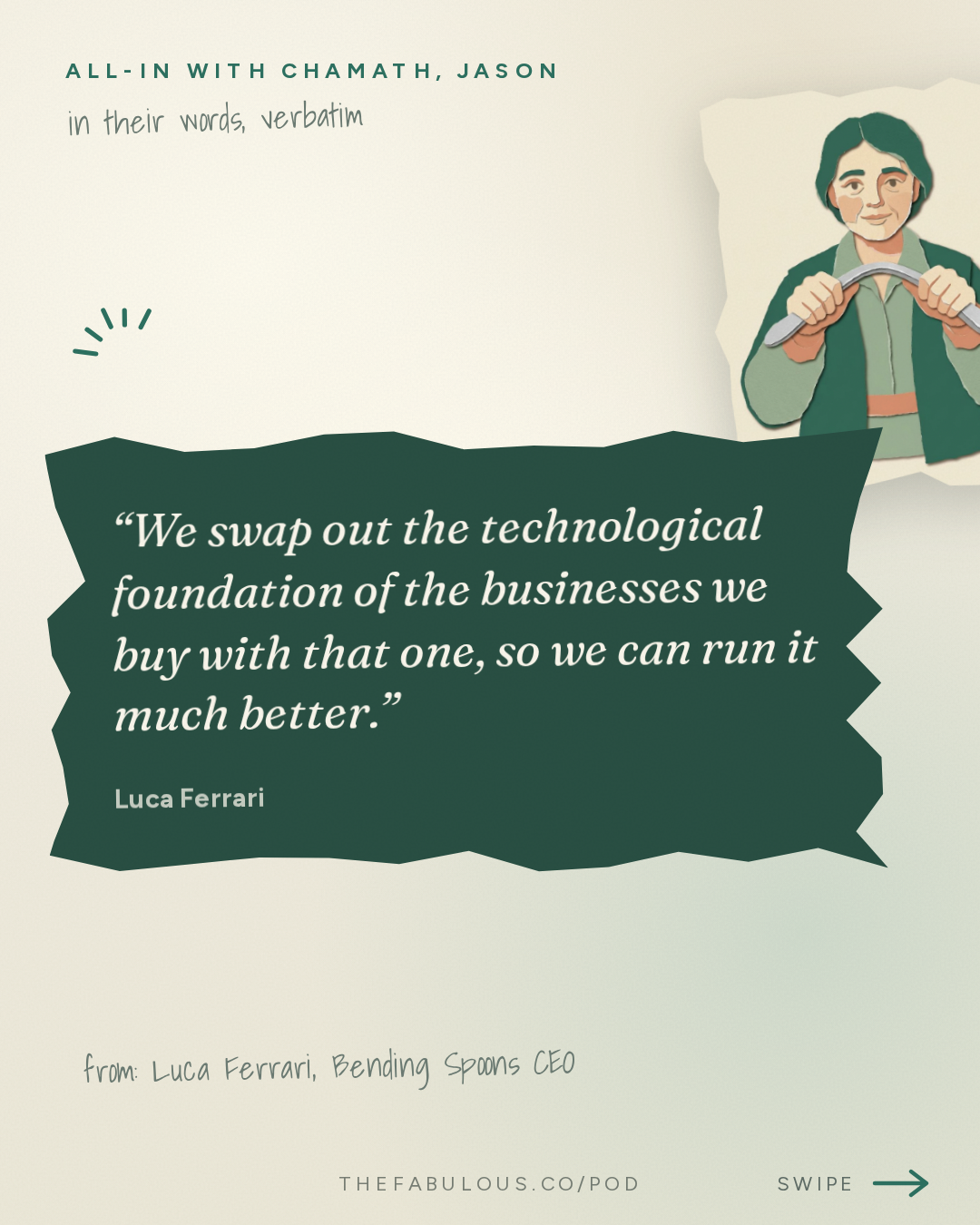 We swap out the technological foundation of the businesses we buy with that one, so we can run it much better. — All-In with Chamath, Jason, Sacks & Friedberg: Luca Ferrari, Bending Spoons CEO: The $40K Origin Story, Buying Product-Market Fit & Why Private Equity Can't Compete