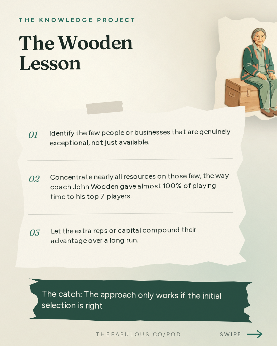 The Wooden Lesson — The Knowledge Project: Charlie Munger's Interview with Todd Combs