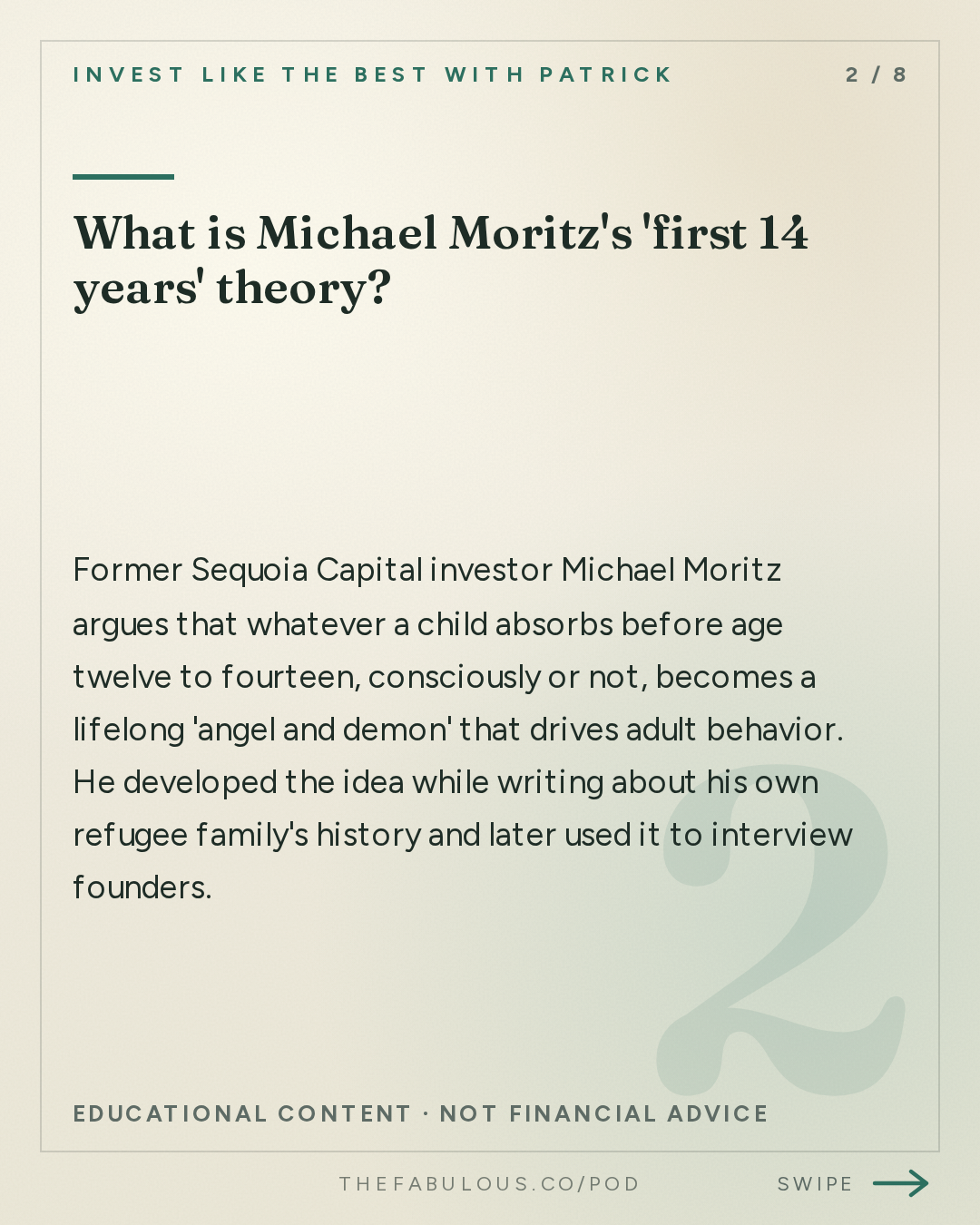 What is Michael Moritz's 'first 14 years' theory? — Invest Like the Best with Patrick O'Shaughnessy: Michael Moritz - Lessons From 40 Years of Investing and Writing - [Invest Like the Best, EP.491]