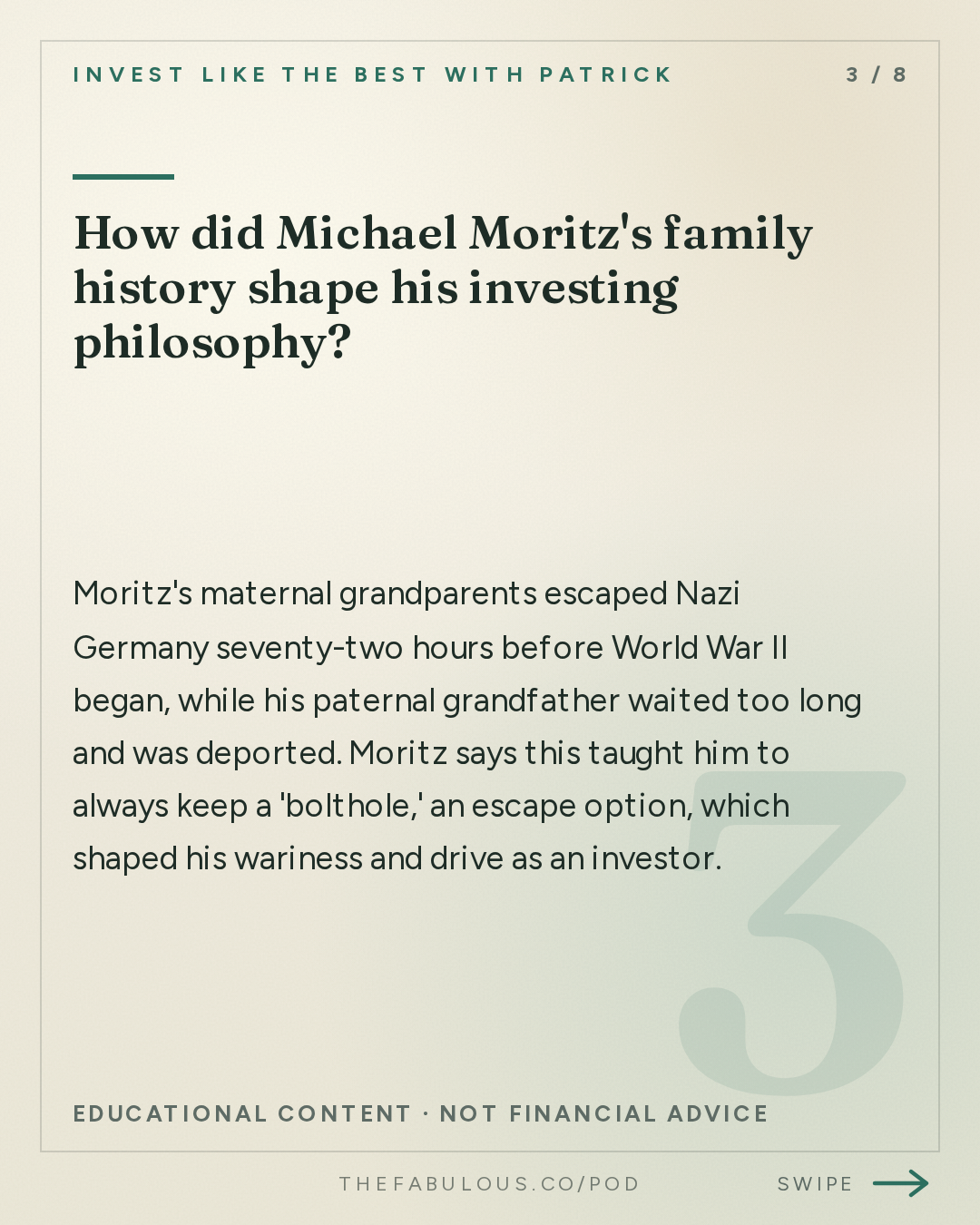 How did Michael Moritz's family history shape his investing philosophy? — Invest Like the Best with Patrick O'Shaughnessy: Michael Moritz - Lessons From 40 Years of Investing and Writing - [Invest Like the Best, EP.491]