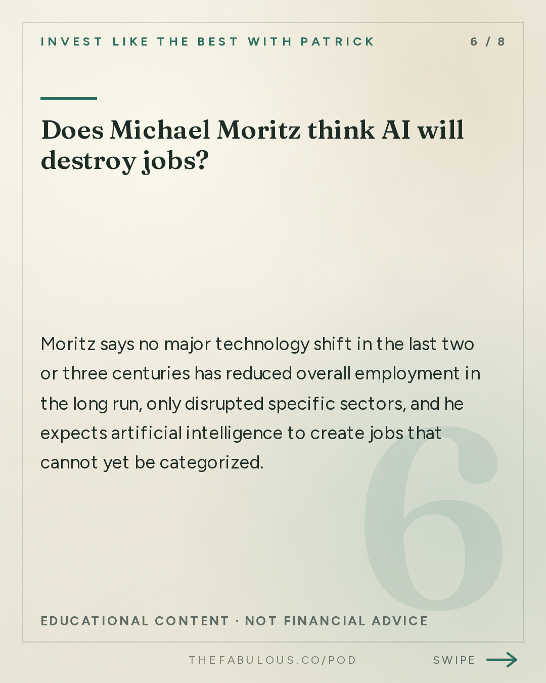 Does Michael Moritz think AI will destroy jobs? — Invest Like the Best with Patrick O'Shaughnessy: Michael Moritz - Lessons From 40 Years of Investing and Writing - [Invest Like the Best, EP.491]