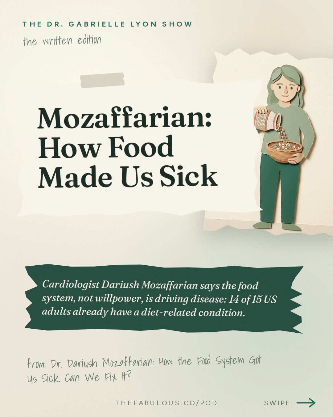 Mozaffarian: How Food Made Us Sick — The Dr. Gabrielle Lyon Show: Dr. Dariush Mozaffarian: How the Food System Got Us Sick. Can We Fix It?
