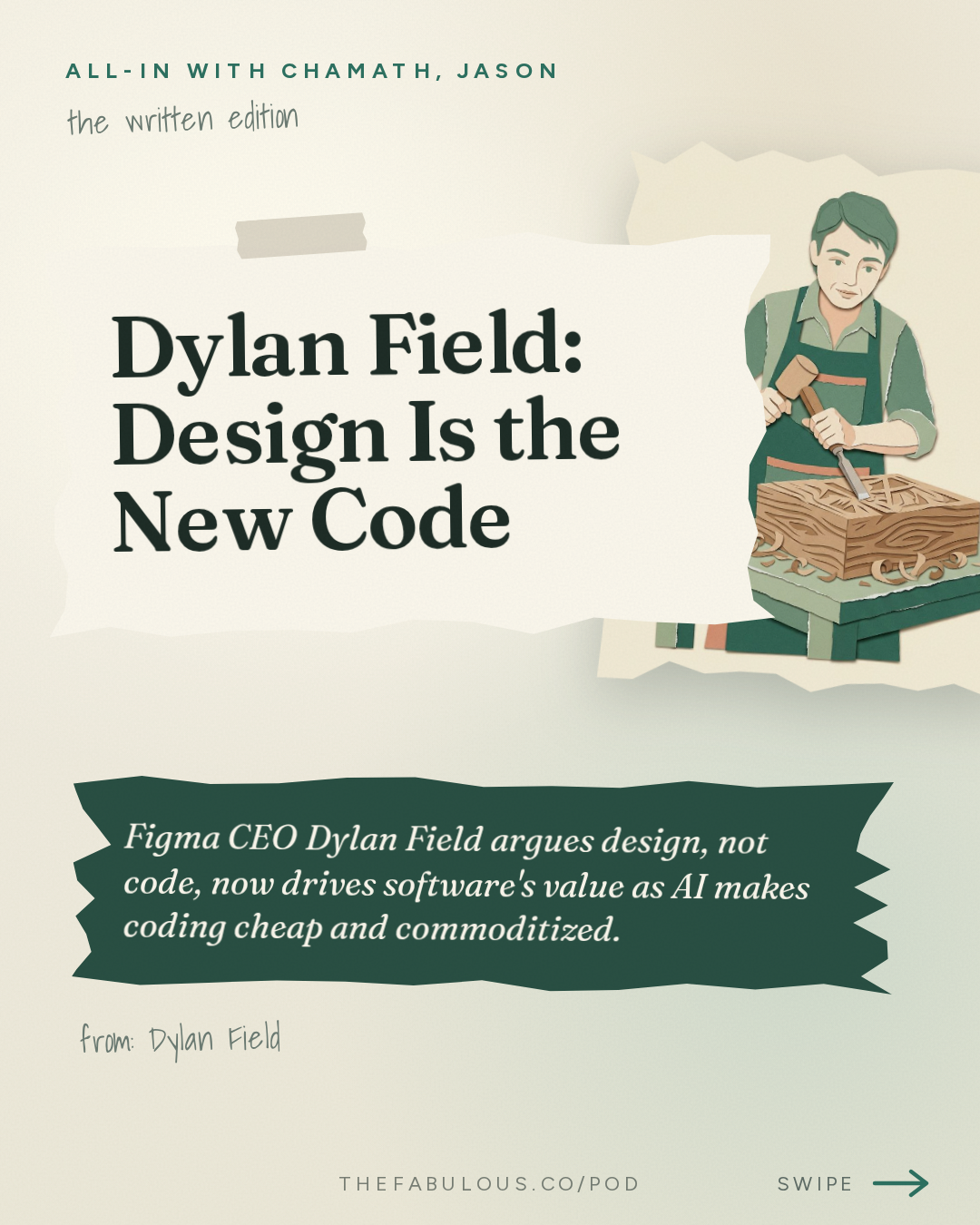 Dylan Field: Design Is the New Code — All-In with Chamath, Jason, Sacks & Friedberg: Dylan Field: Is AI Replacing Designers?, Design is the New Code & Democratizing Creativity