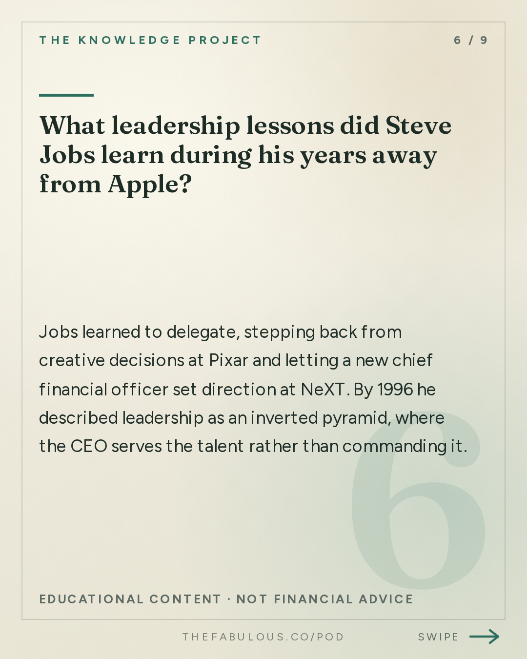 What leadership lessons did Steve Jobs learn during his years away from Apple? — The Knowledge Project: Steve Jobs in Exile