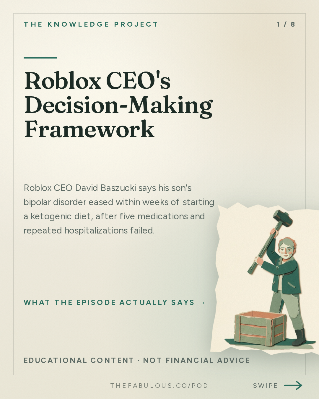 Roblox CEO's Decision-Making Framework — The Knowledge Project: Roblox CEO: How to Make Better Decisions by Fixing Yourself First