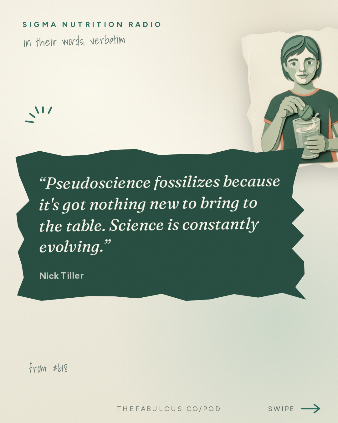 Pseudoscience fossilizes because it's got nothing new to bring to the table. Science is constantly evolving. — Sigma Nutrition Radio: #618: How Wellness & Optimisation Culture Can Commodify Science – Nick Tiller, PhD