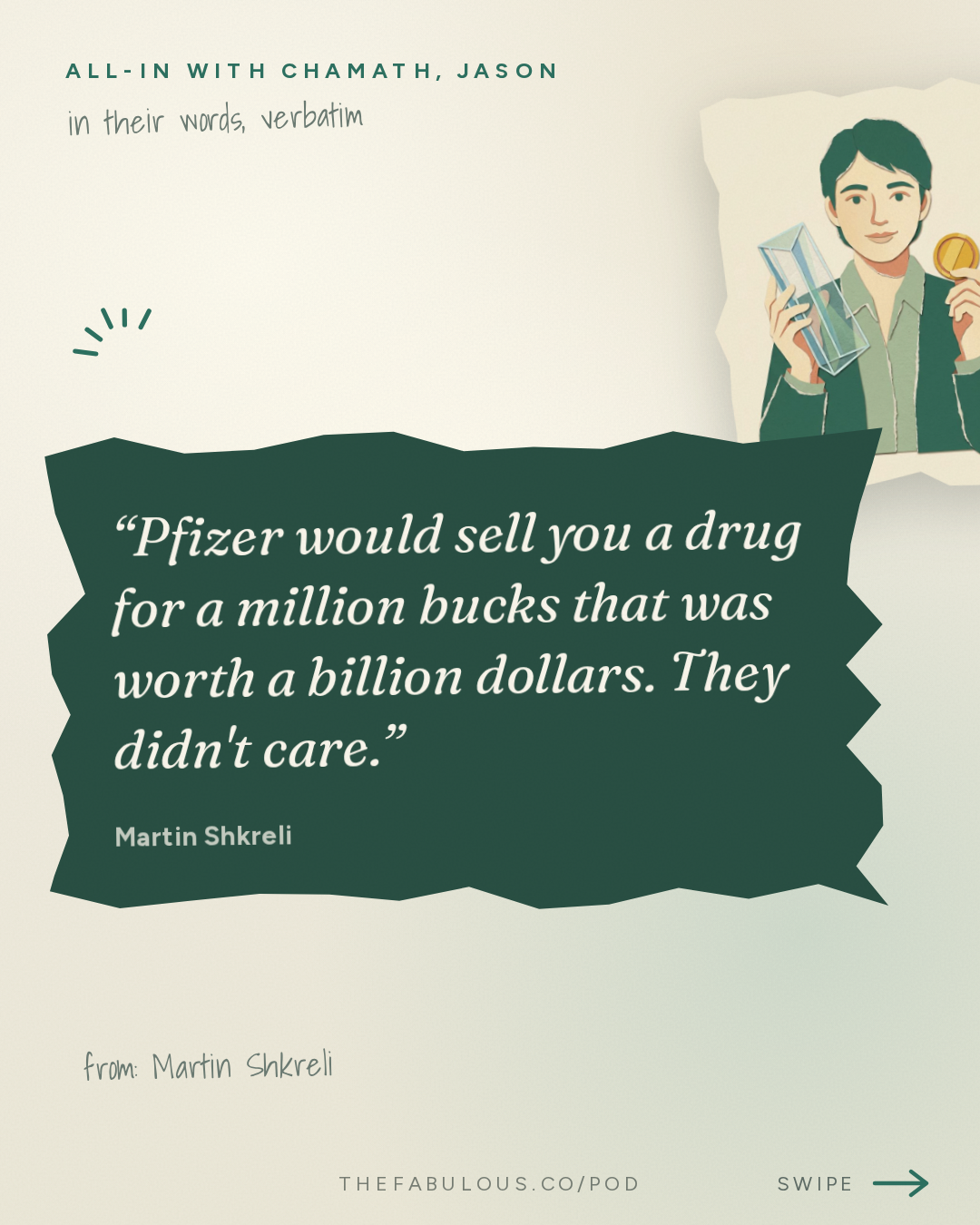 Pfizer would sell you a drug for a million bucks that was worth a billion dollars. They didn't care. — All-In with Chamath, Jason, Sacks & Friedberg: Martin Shkreli: Big Pharma's Blind Spot, Betting Against Quantum & What Prison Taught Him