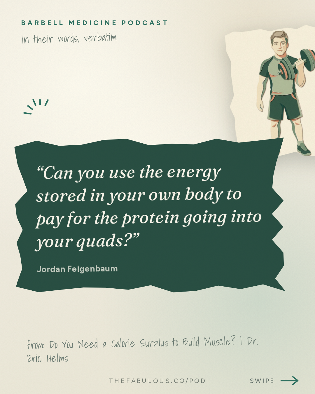 Can you use the energy stored in your own body to pay for the protein going into your quads? — Barbell Medicine Podcast: Do You Need a Calorie Surplus to Build Muscle? | Dr. Eric Helms