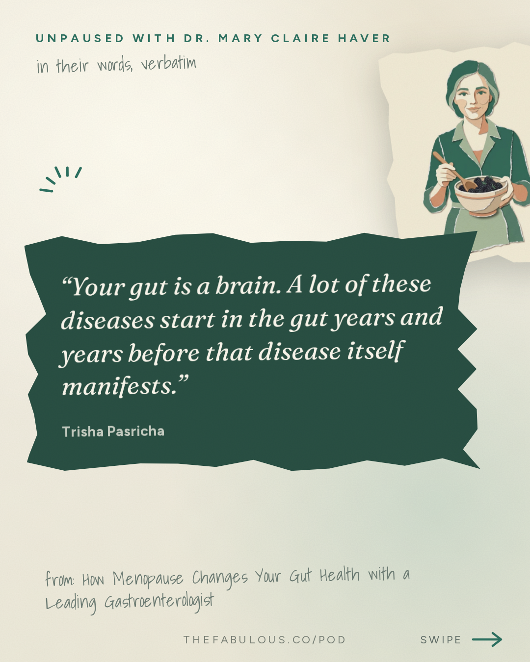 Your gut is a brain. A lot of these diseases start in the gut years and years before that disease itself manifests. — unPAUSED with Dr. Mary Claire Haver: How Menopause Changes Your Gut Health with a Leading Gastroenterologist