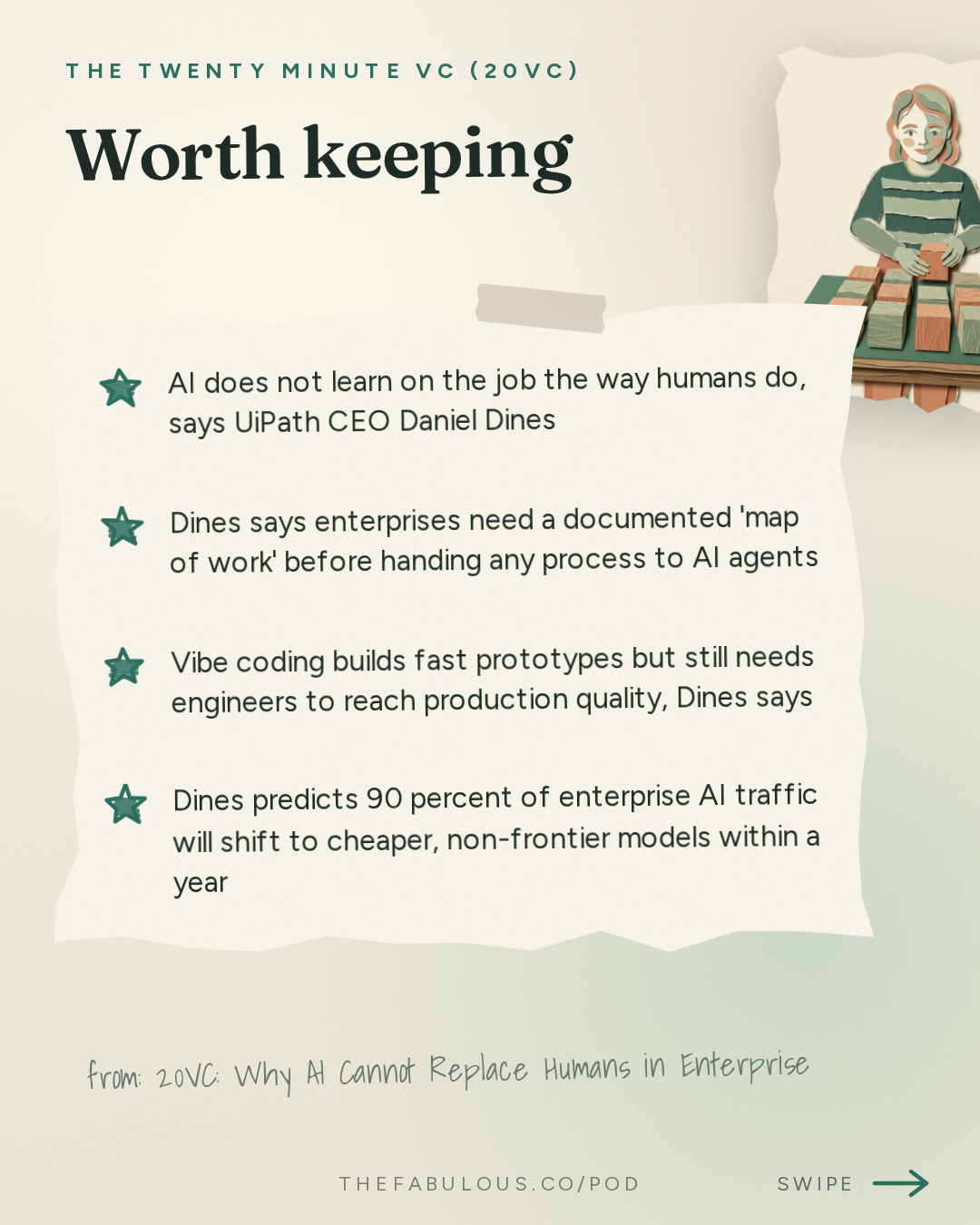 Worth keeping — The Twenty Minute VC (20VC): Venture Capital | Startup Funding | The Pitch: 20VC: Why AI Cannot Replace Humans in Enterprise | Why Work Processes Not Models Will Be The Most Valuable Asset in AI | Why Europe Has Lost and Building in the US vs EU with Daniel Dines, UiPath