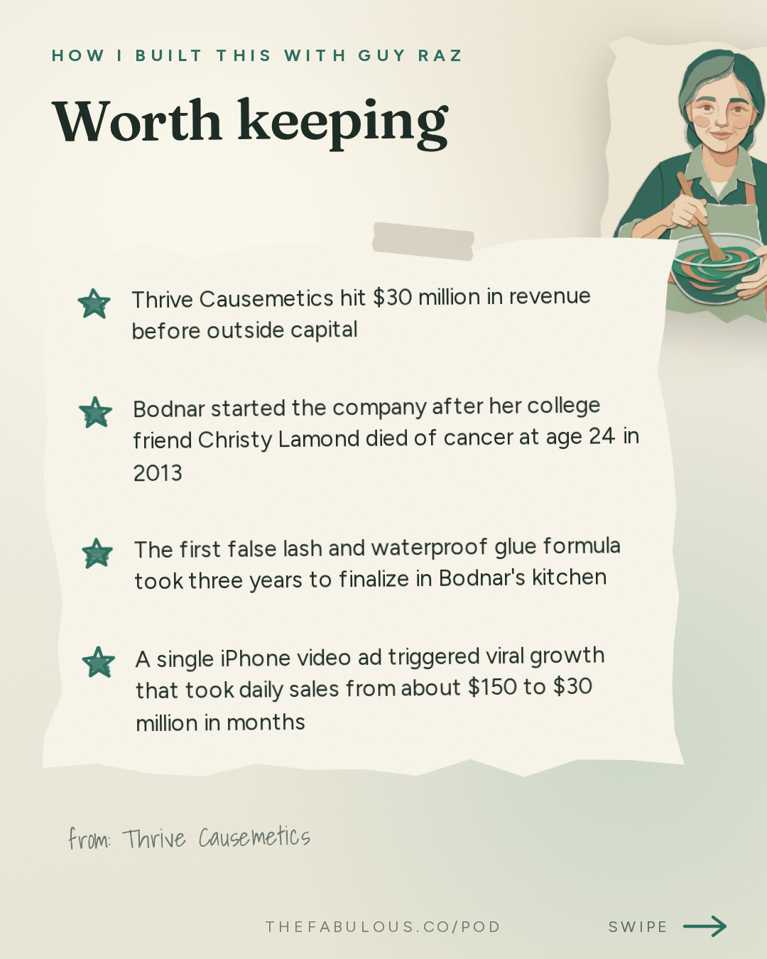 Worth keeping — How I Built This with Guy Raz: Thrive Causemetics: Karissa Bodnar. How $150 a Day in Sales Turned into a $150 Million Beauty Business with a Mission